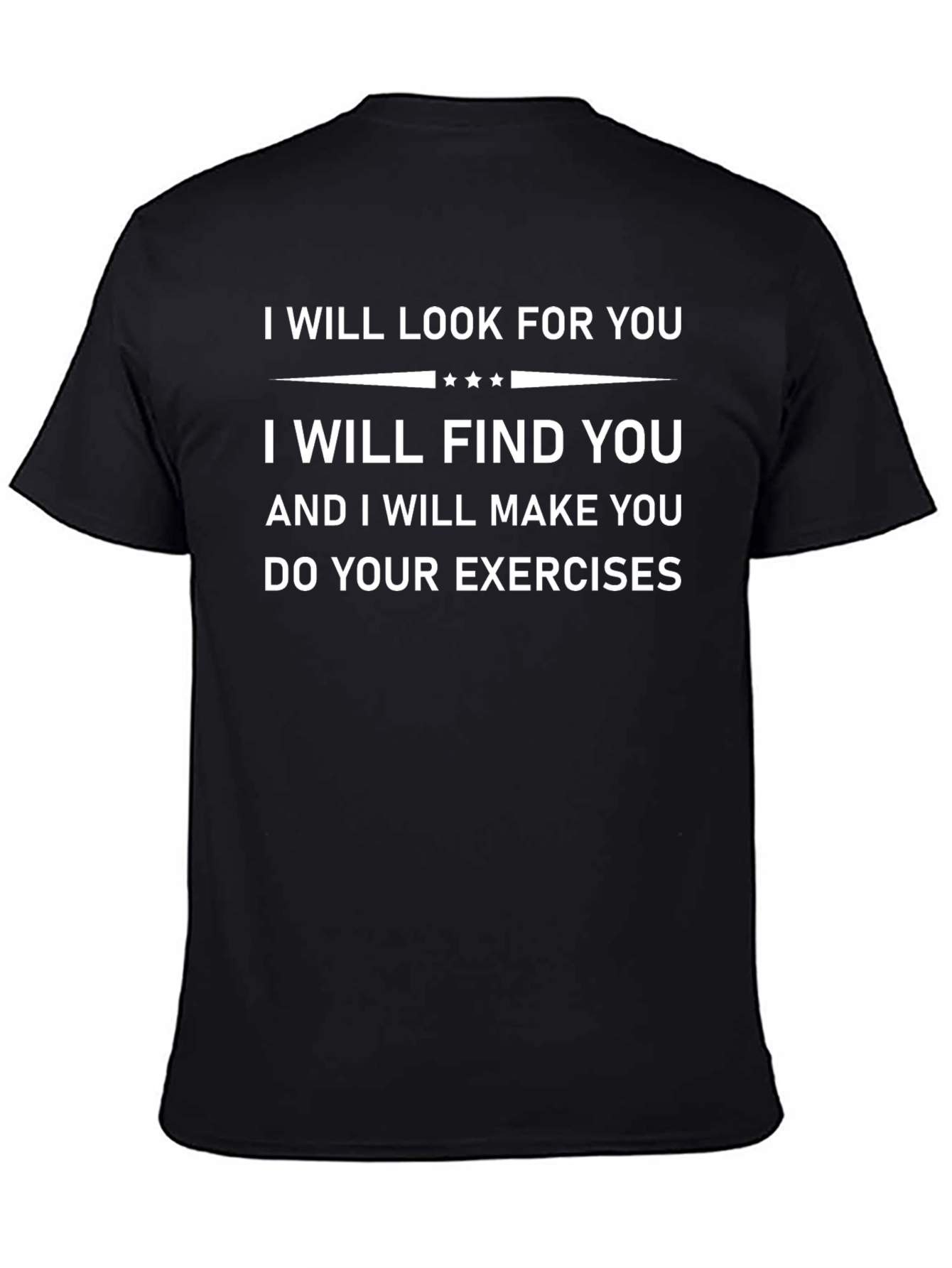 I Will Find You Exercise T-Shirt