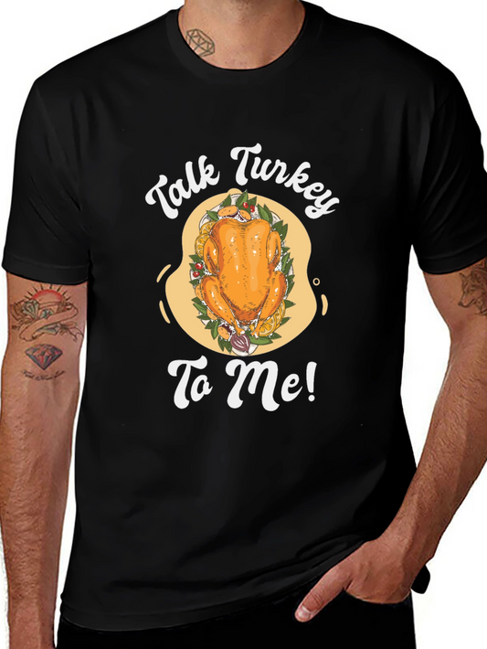 Talk Turkey To Me T-Shirt - Thanksgiving Tee