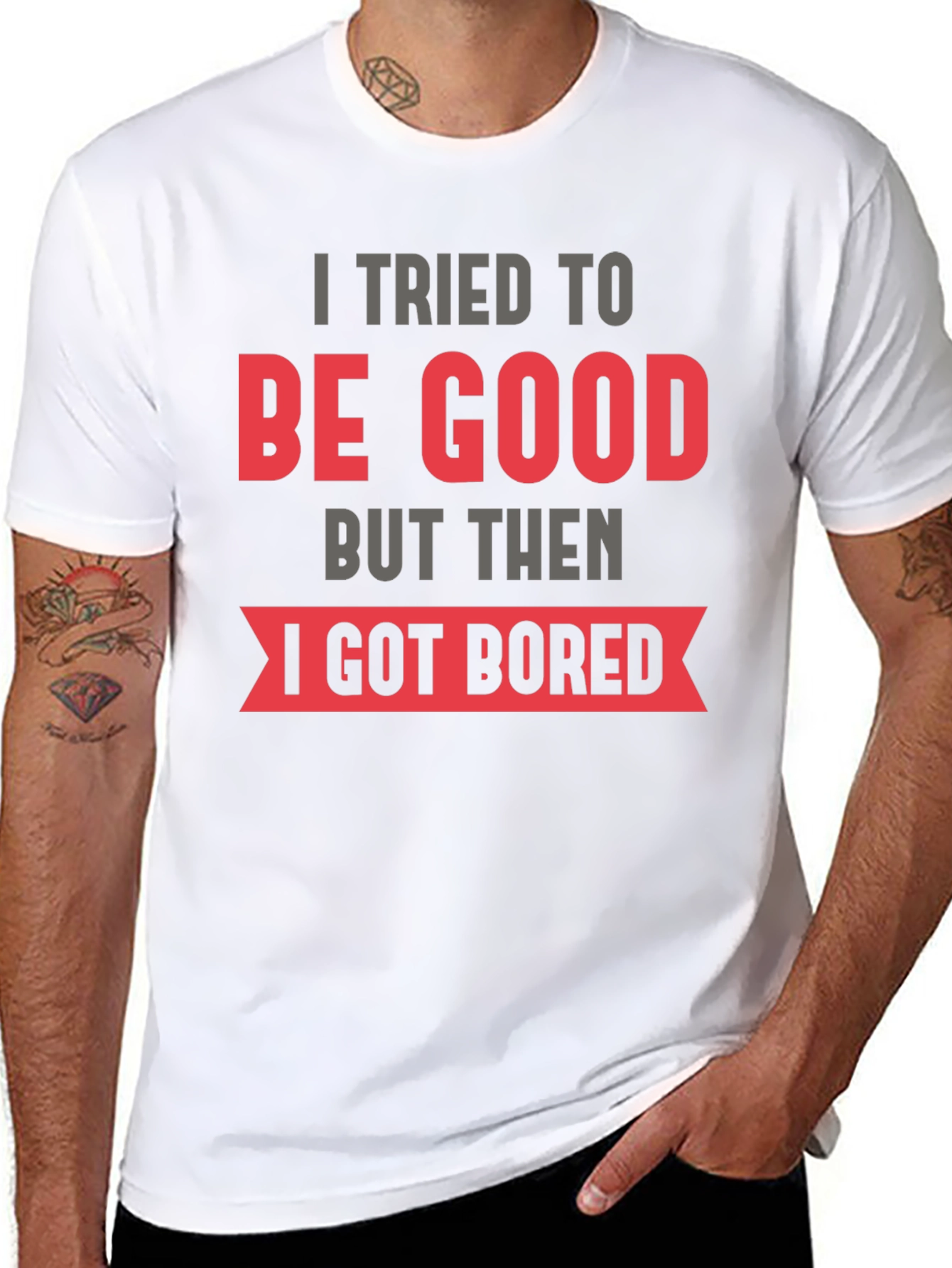 Funny I Tried To Be Good T-Shirt