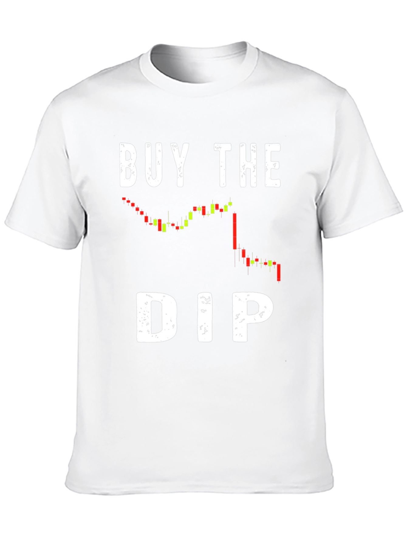 Buy the Dip Graphic T-Shirt - Crypto Trading