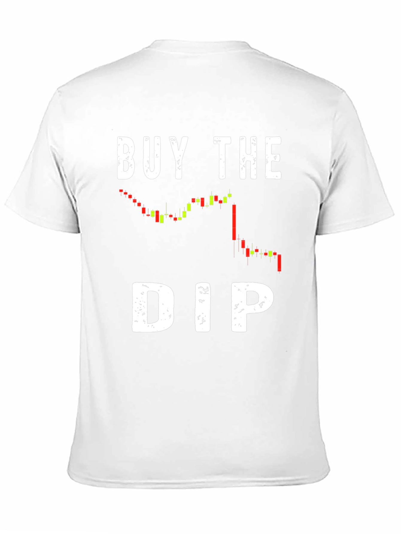 Buy the Dip Graphic T-Shirt - Crypto Trading