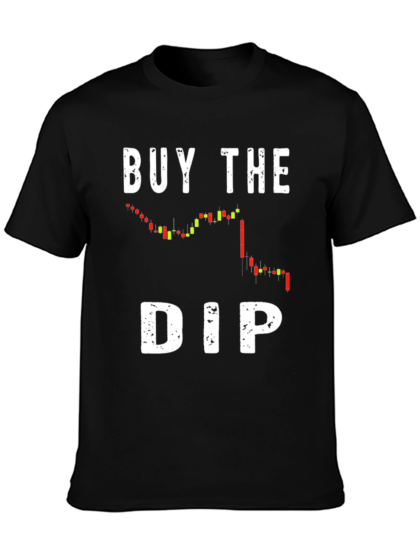 Buy the Dip Graphic T-Shirt - Crypto Trading