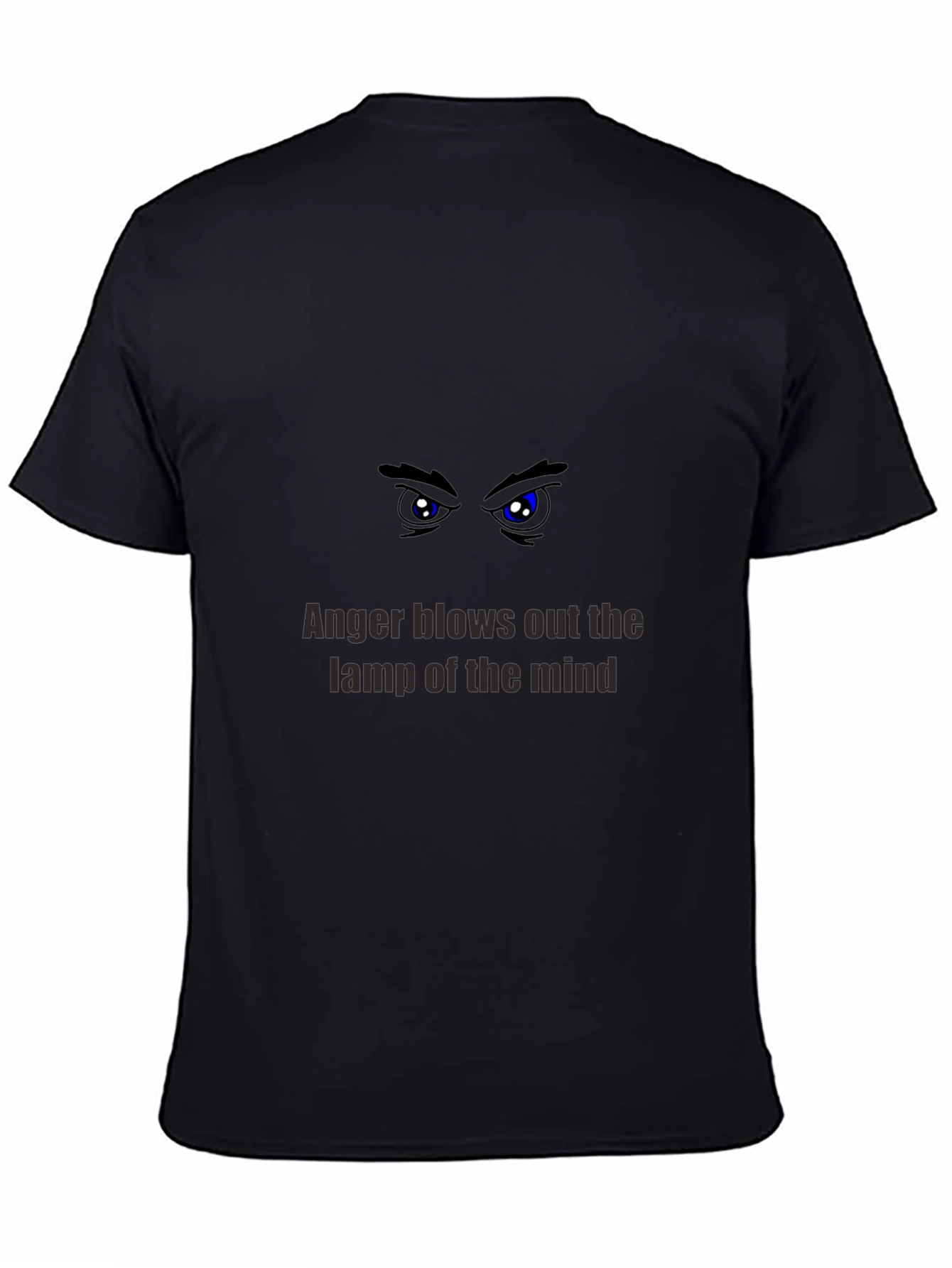 Anger Blows Out the Lamp of the Mind T-Shirt