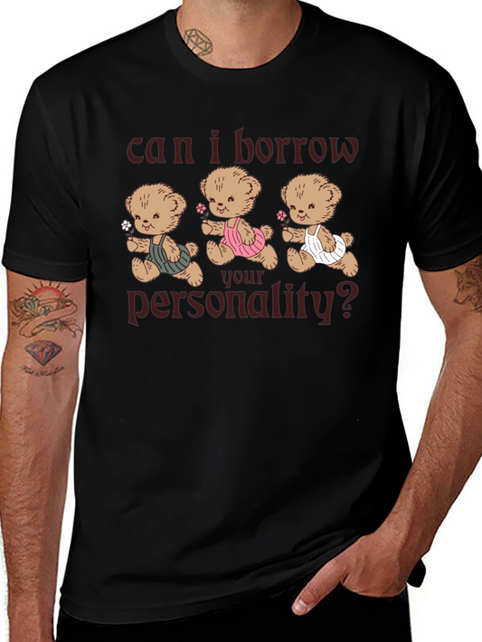 Borrow My Personality Graphic Tee