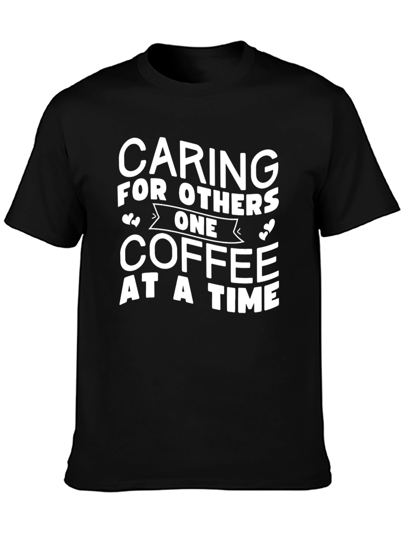 Caring For Others Coffee T-Shirt
