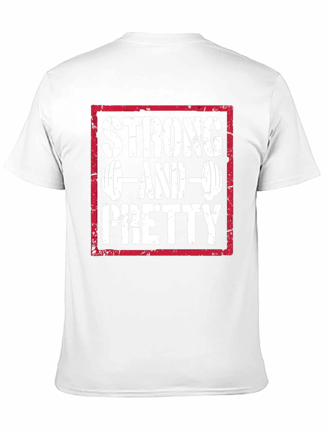 Strong and Pretty Graphic T-Shirt - Fitness Apparel
