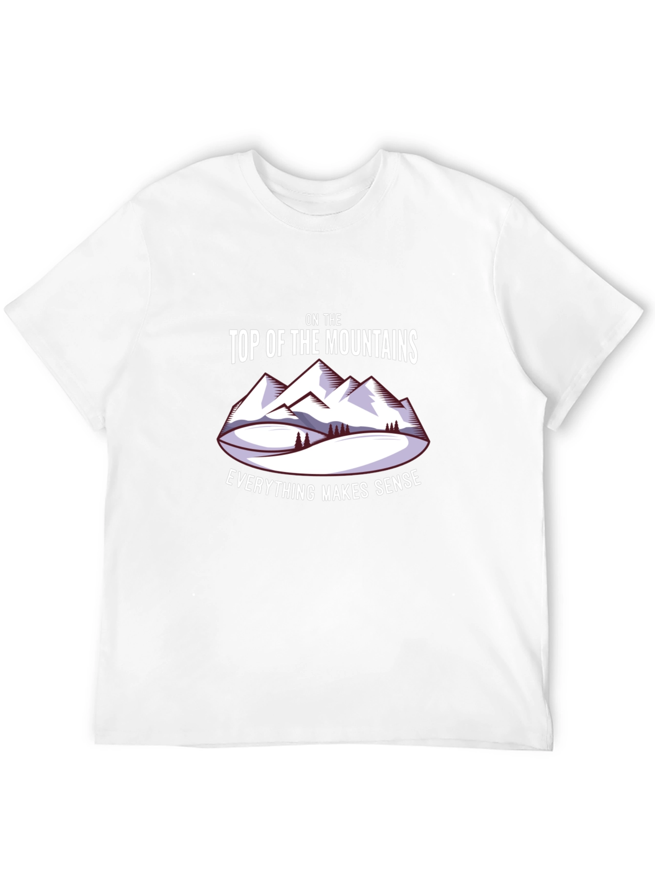 Mountains Makes Sense T-Shirt