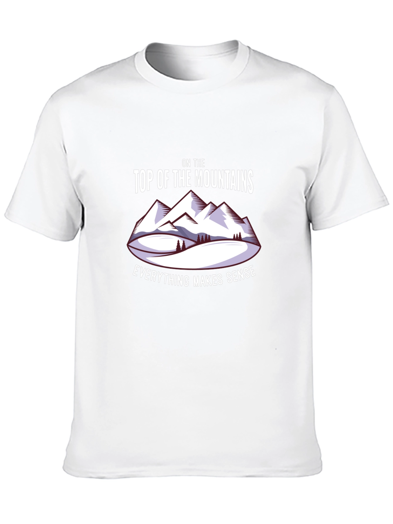 Mountains Makes Sense T-Shirt