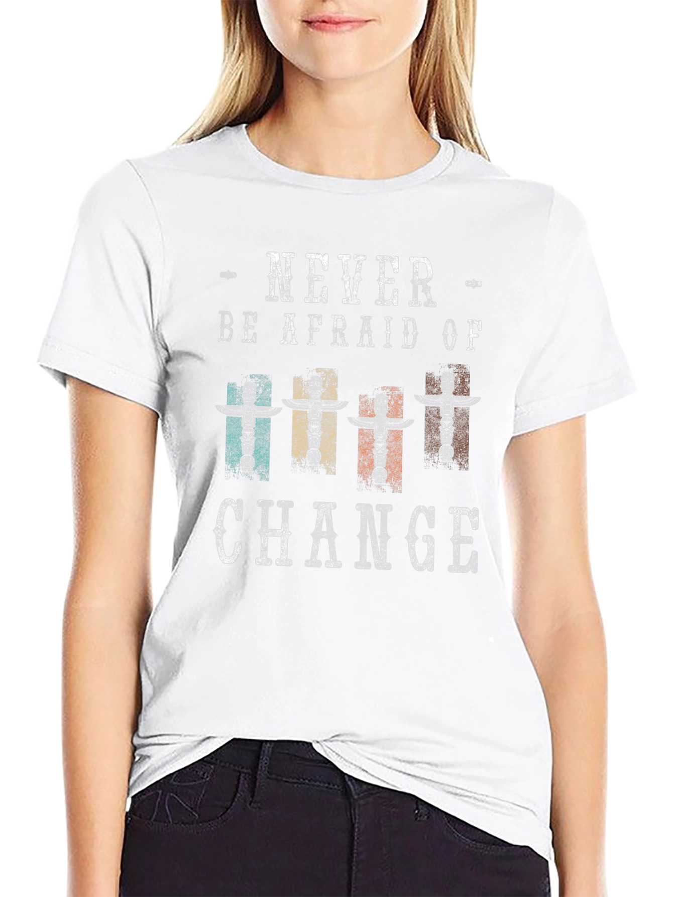 Never Be Afraid Of Change Graphic T-Shirt