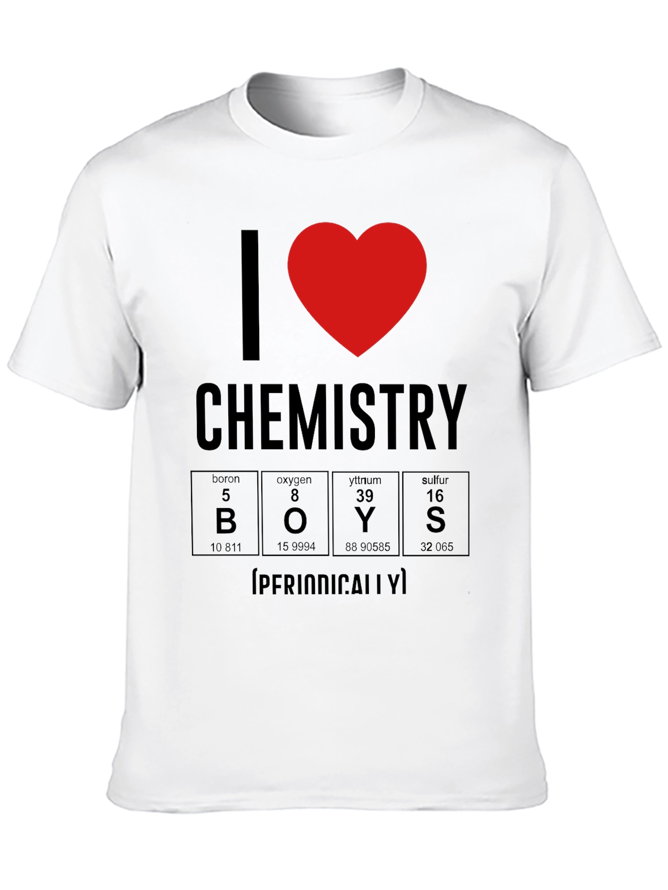 I Heart Chemistry Periodically Funny T-Shirt