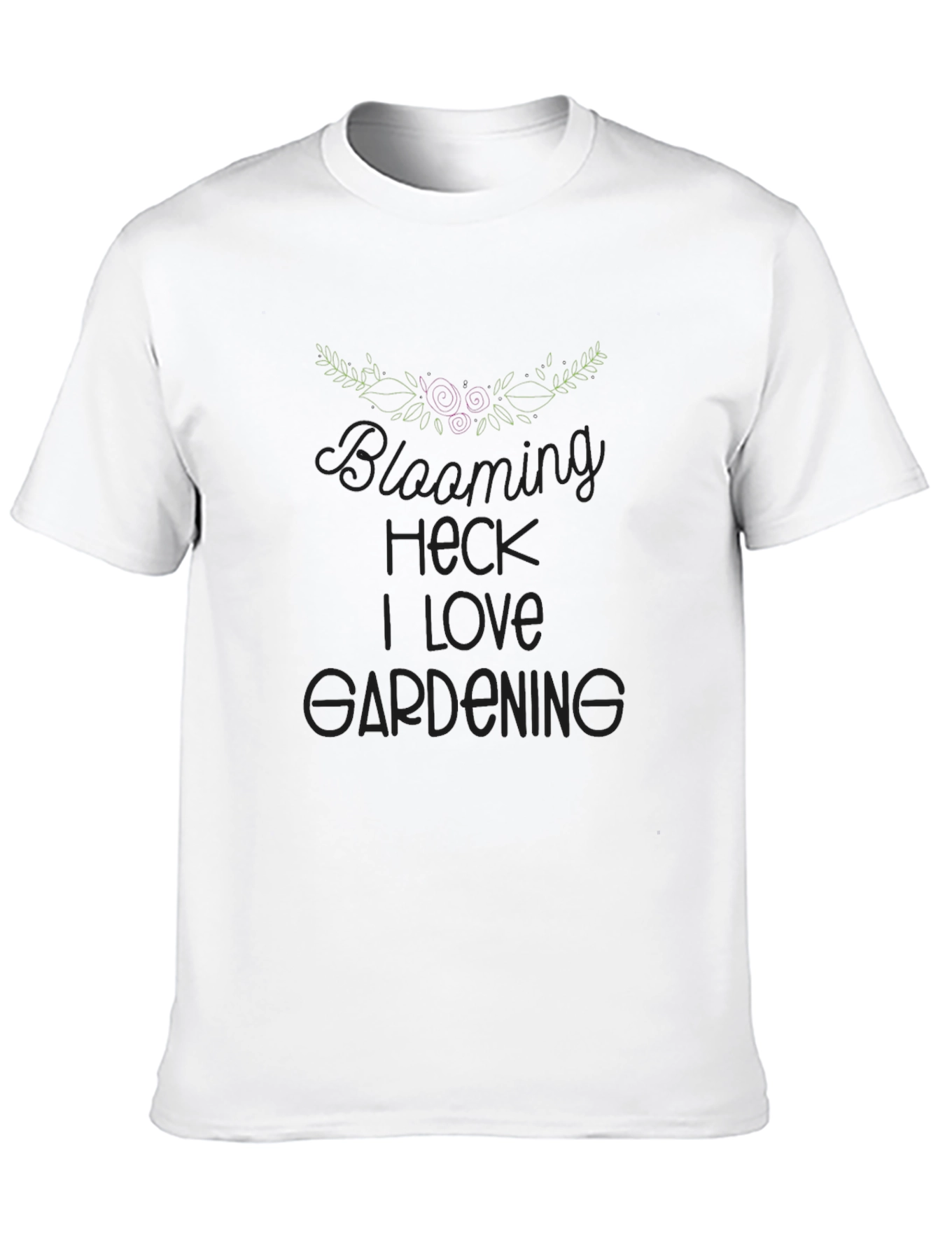 Blooming Heck I Love Gardening Black T-Shirt