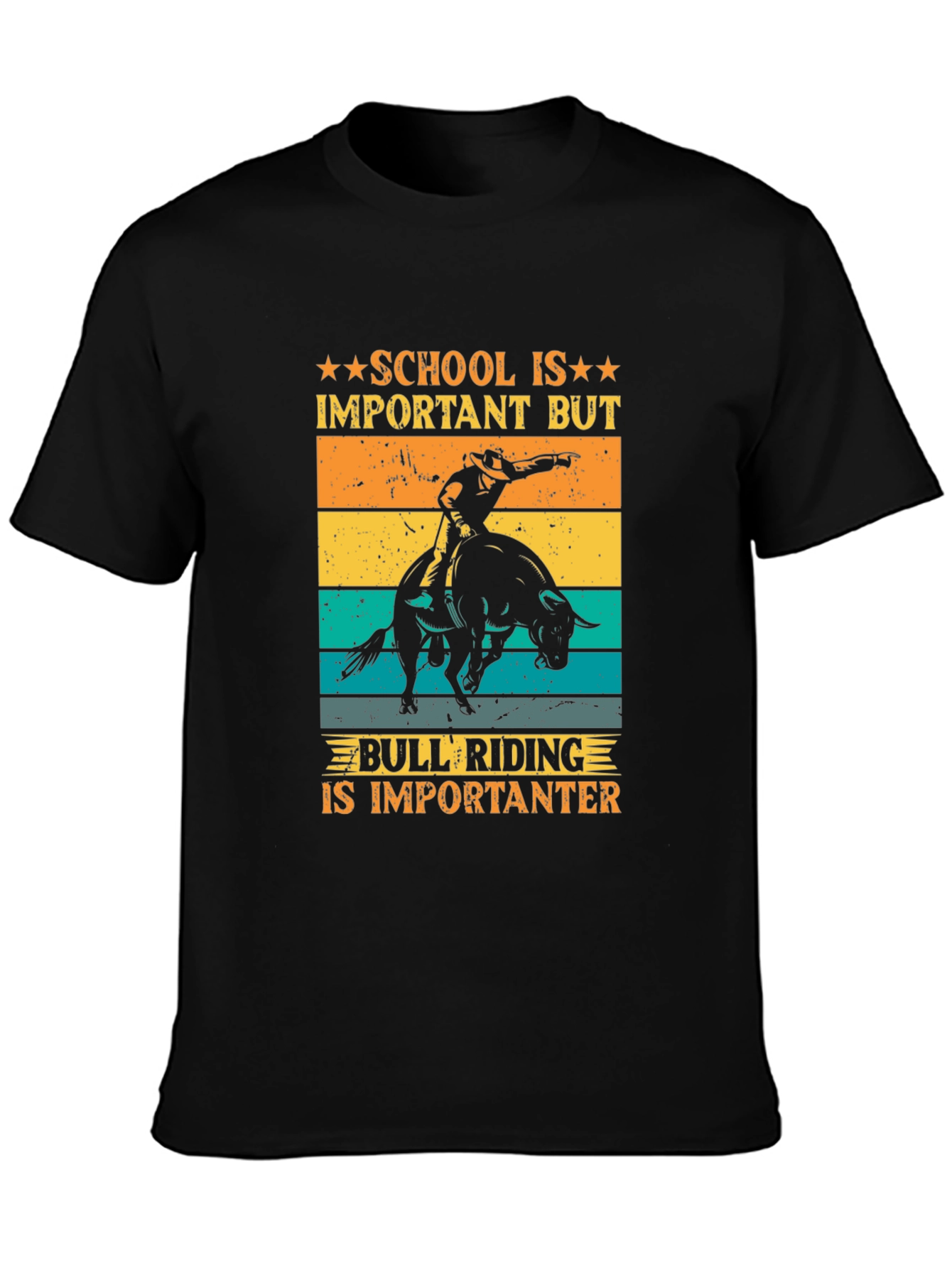 Bull Riding T-Shirt: School Is Important But...