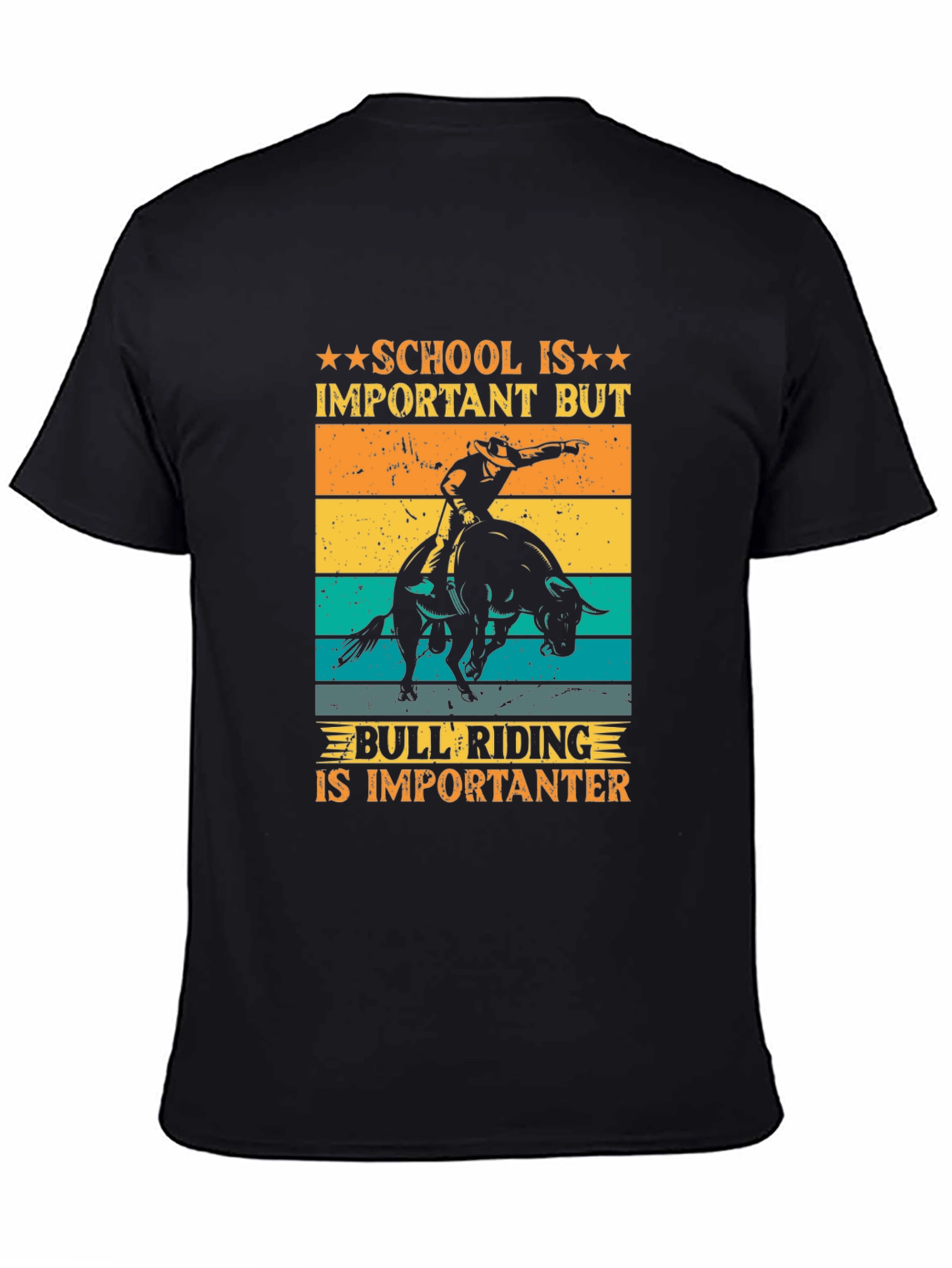 Bull Riding T-Shirt: School Is Important But...