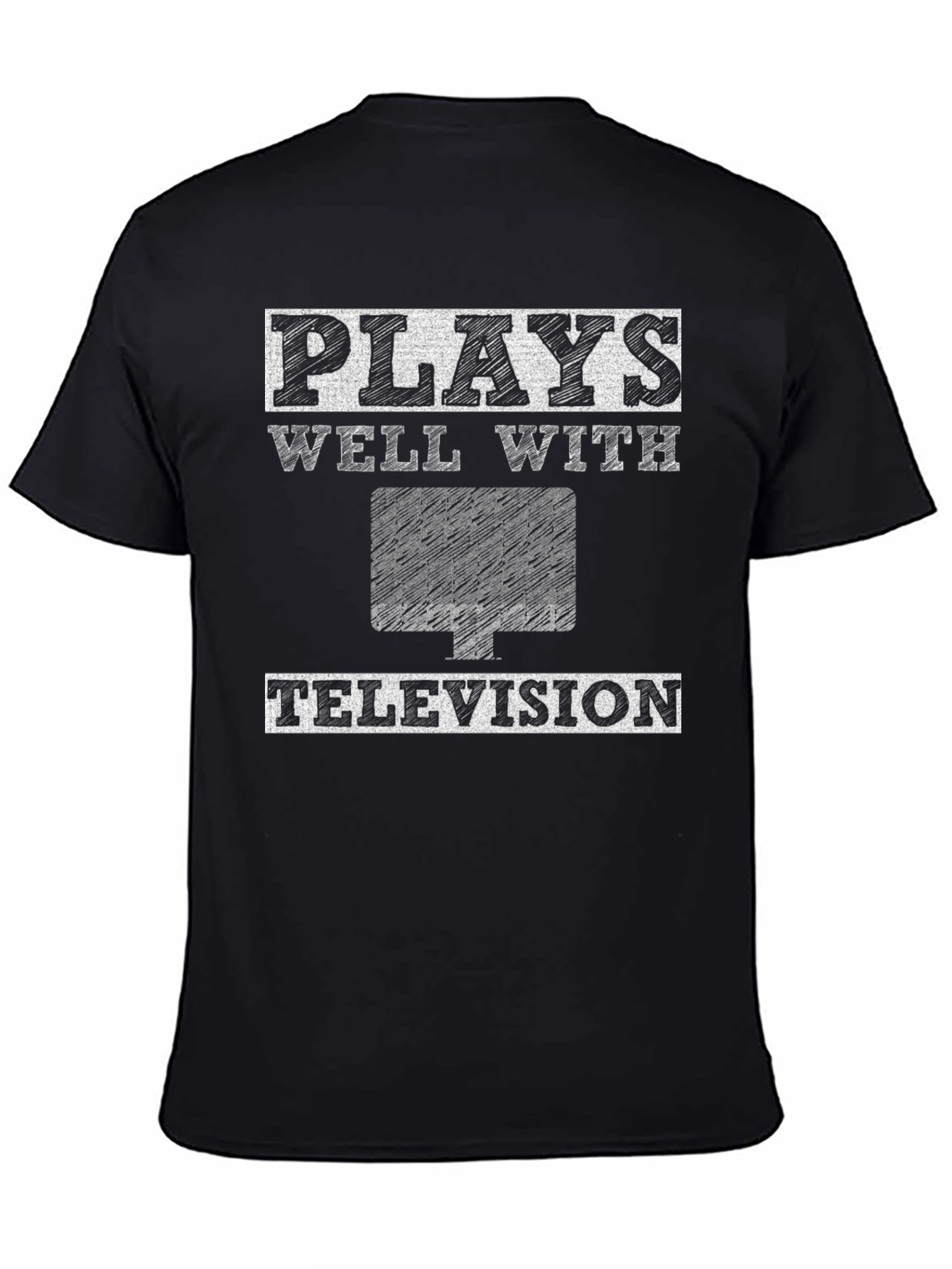 Plays Well With Television - Graphic T-Shirt