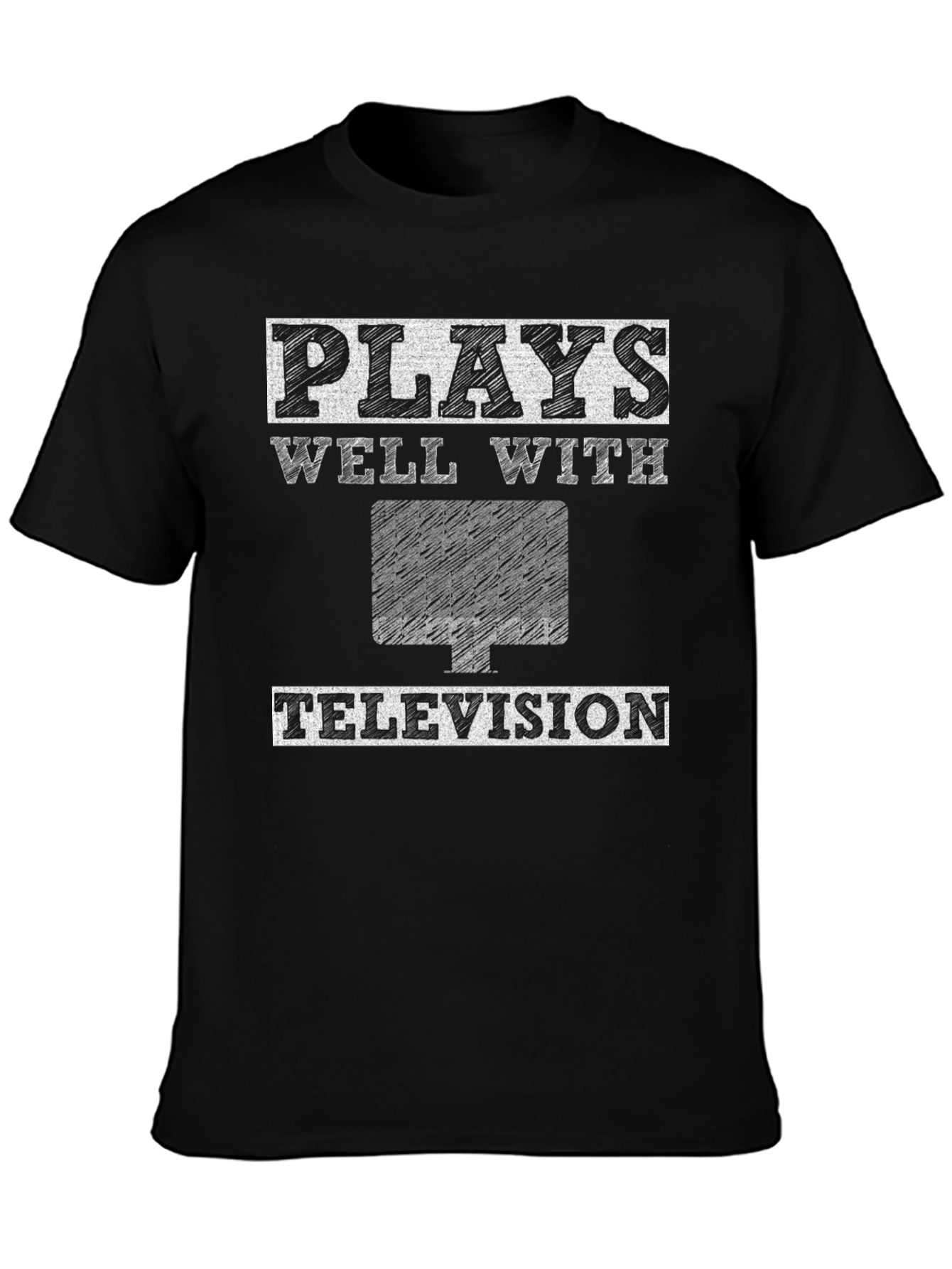 Plays Well With Television - Graphic T-Shirt