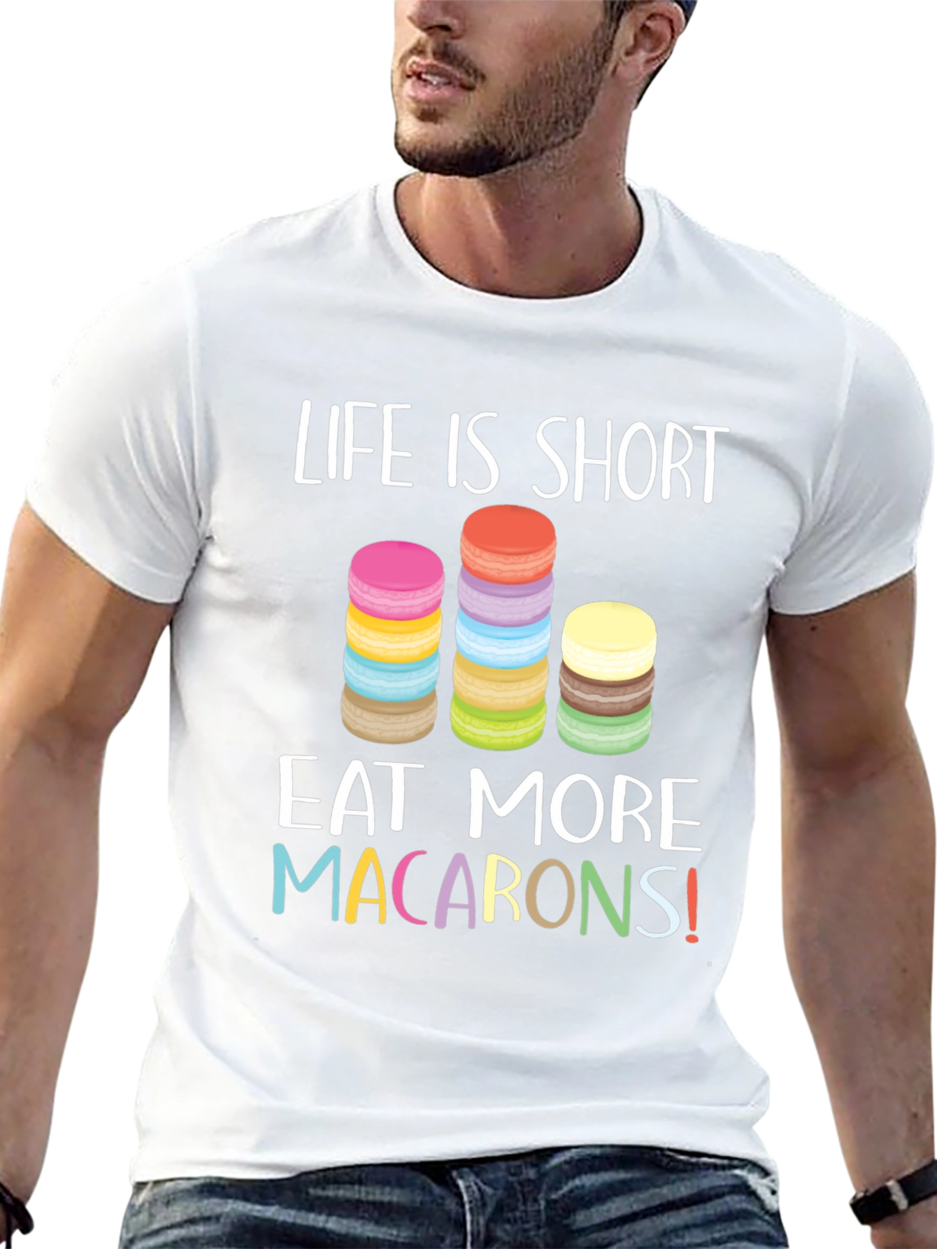 Life is Short Eat Macarons T-Shirt