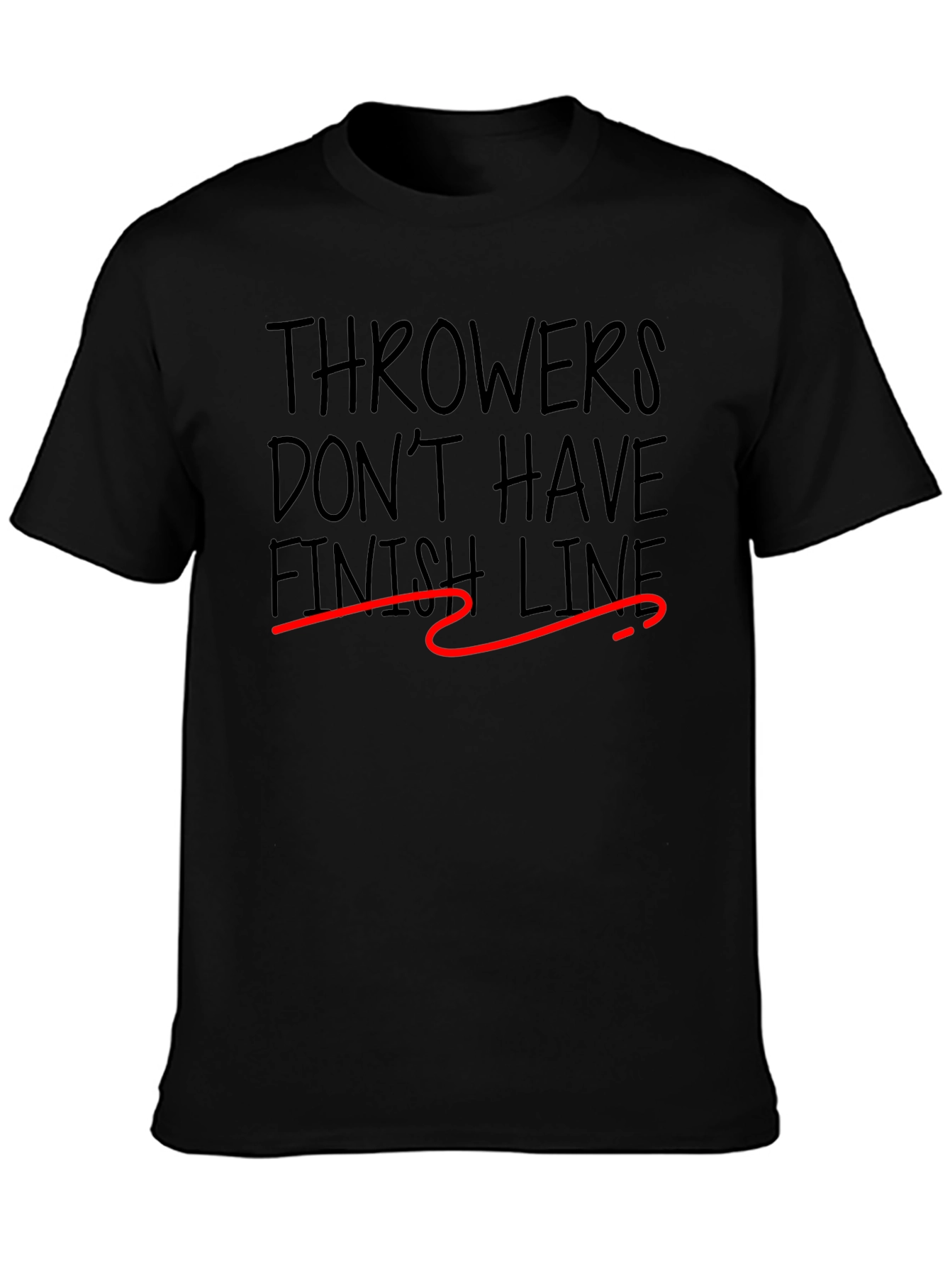 Throwers Dont Have Finish Lines T-Shirt