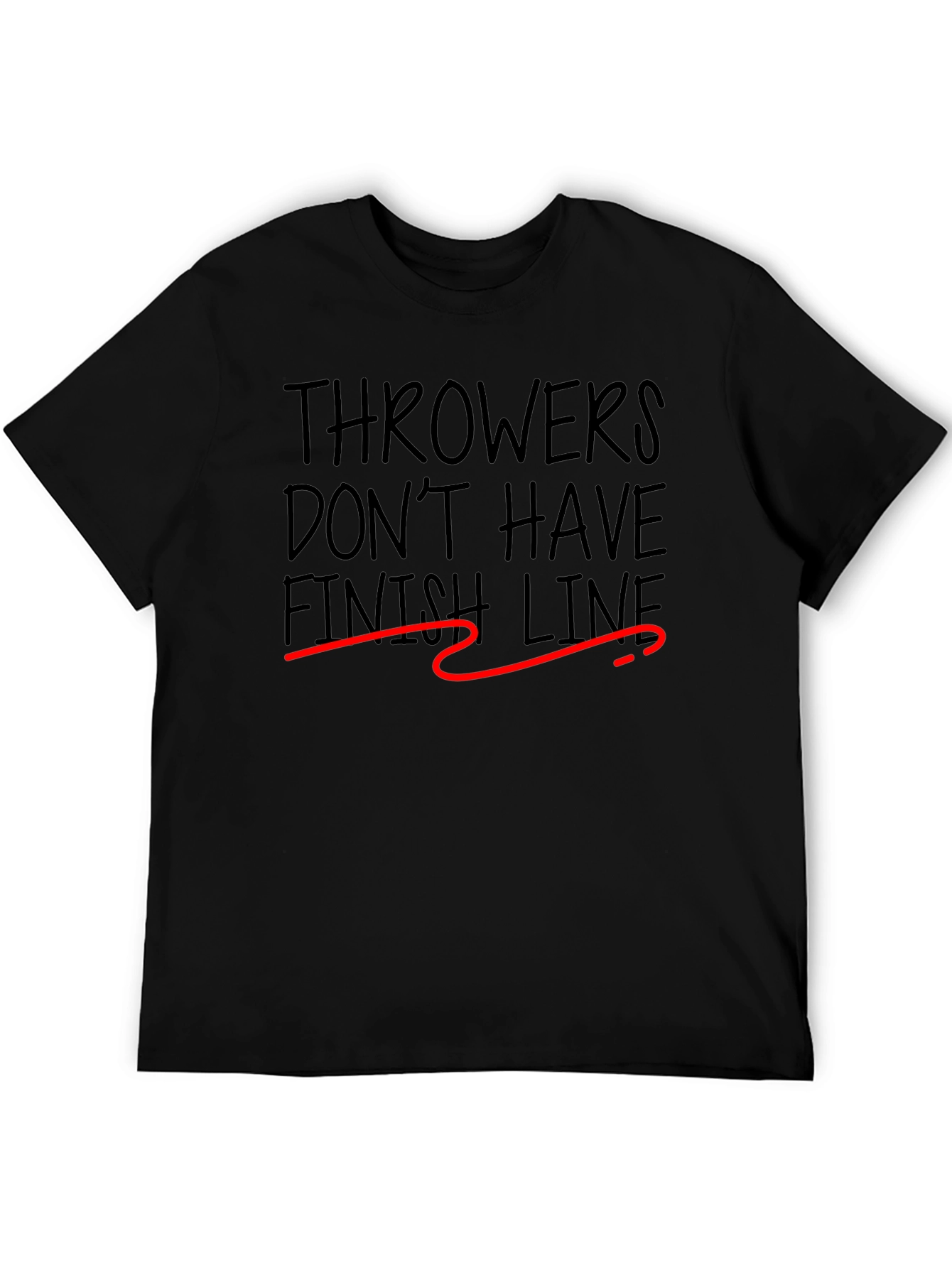 Throwers Dont Have Finish Lines T-Shirt