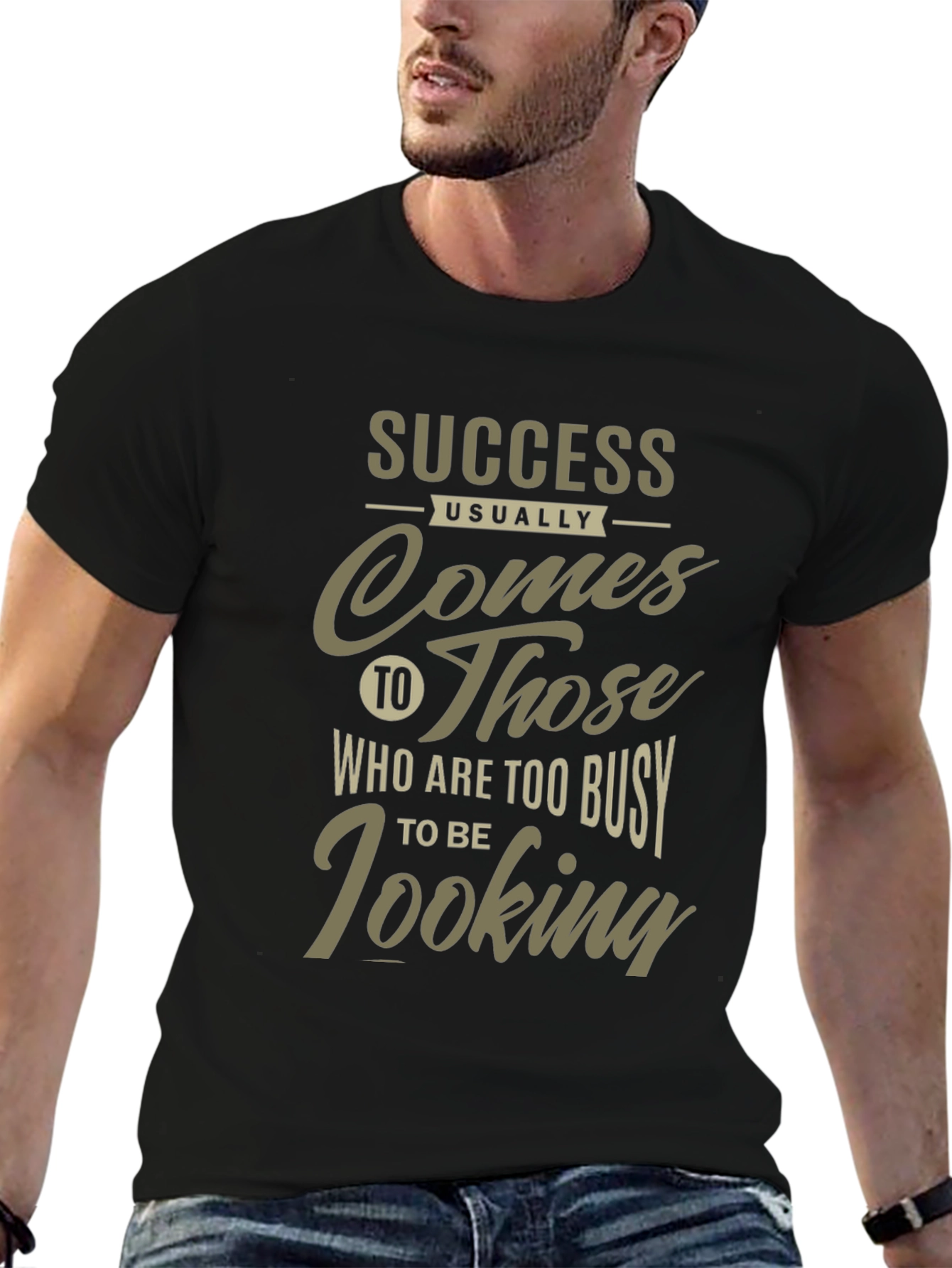Success Graphic Tee: Busy Looking Slogan Shirt