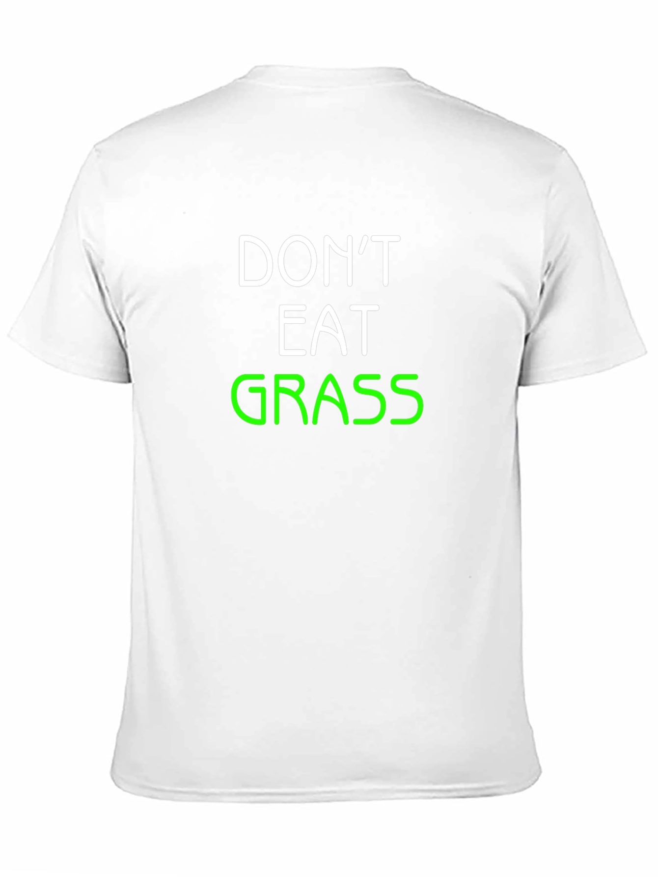 Dont Eat Grass T-Shirt - Funny Graphic Tee