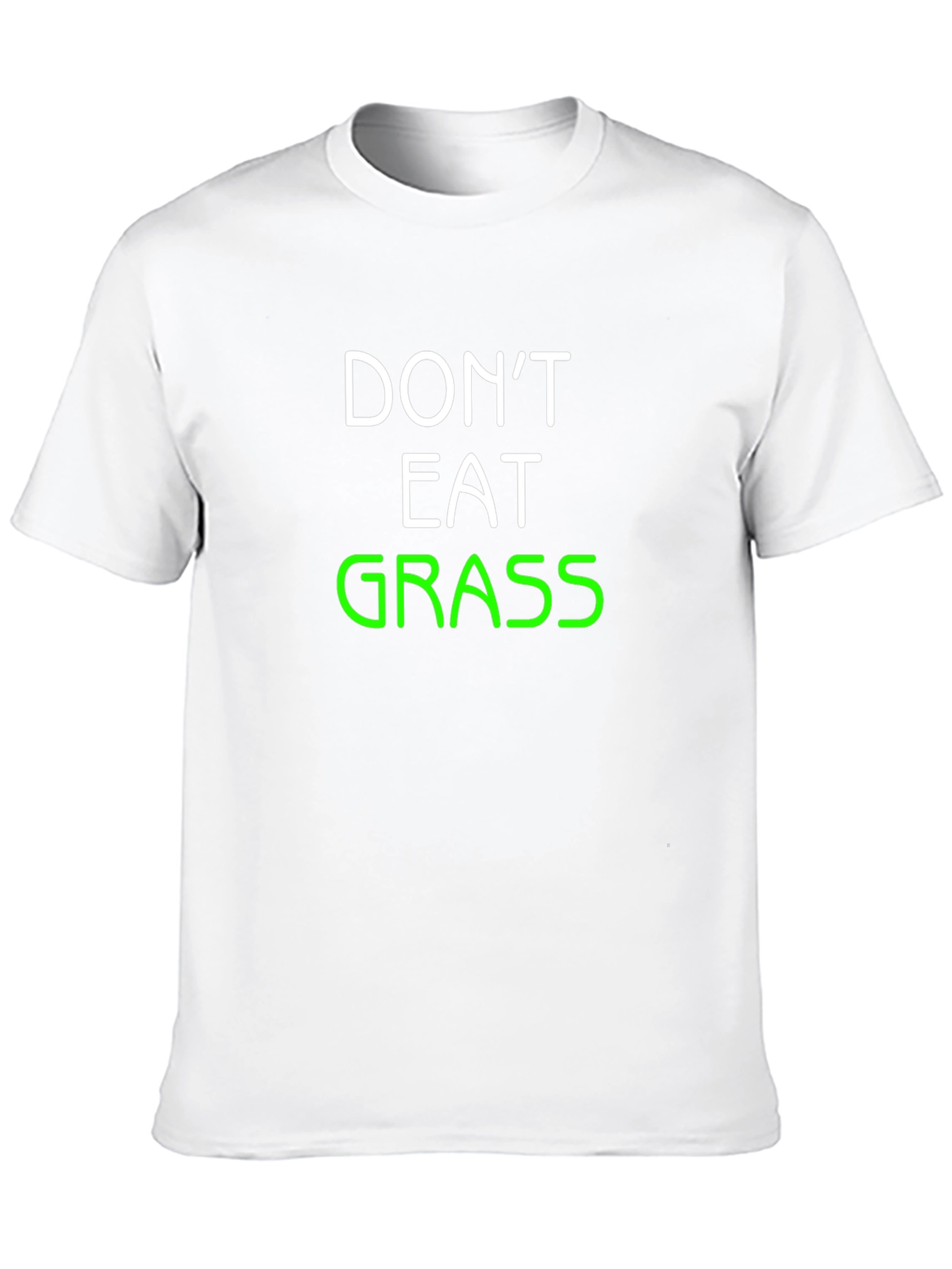 Dont Eat Grass T-Shirt - Funny Graphic Tee