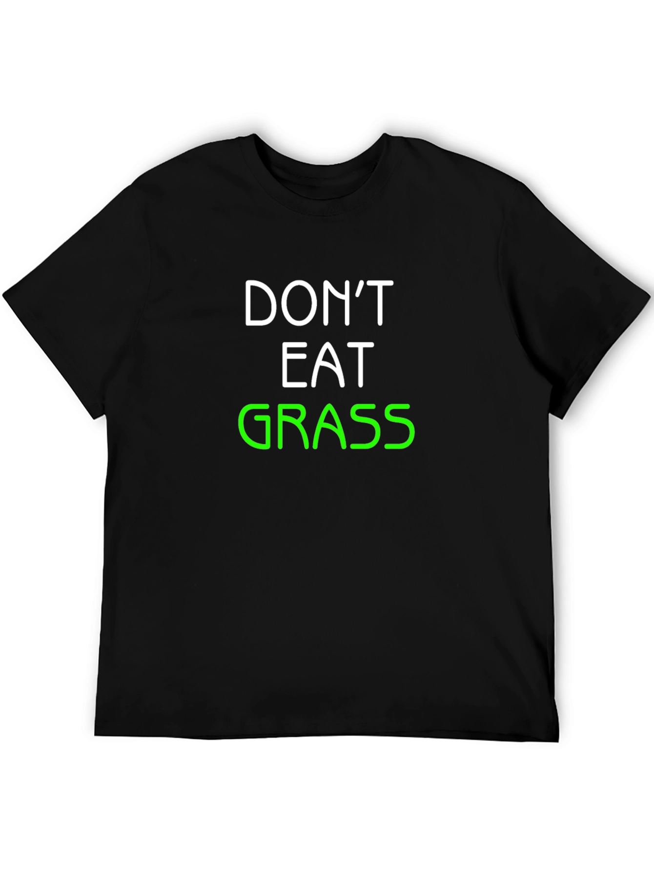 Dont Eat Grass T-Shirt - Funny Graphic Tee