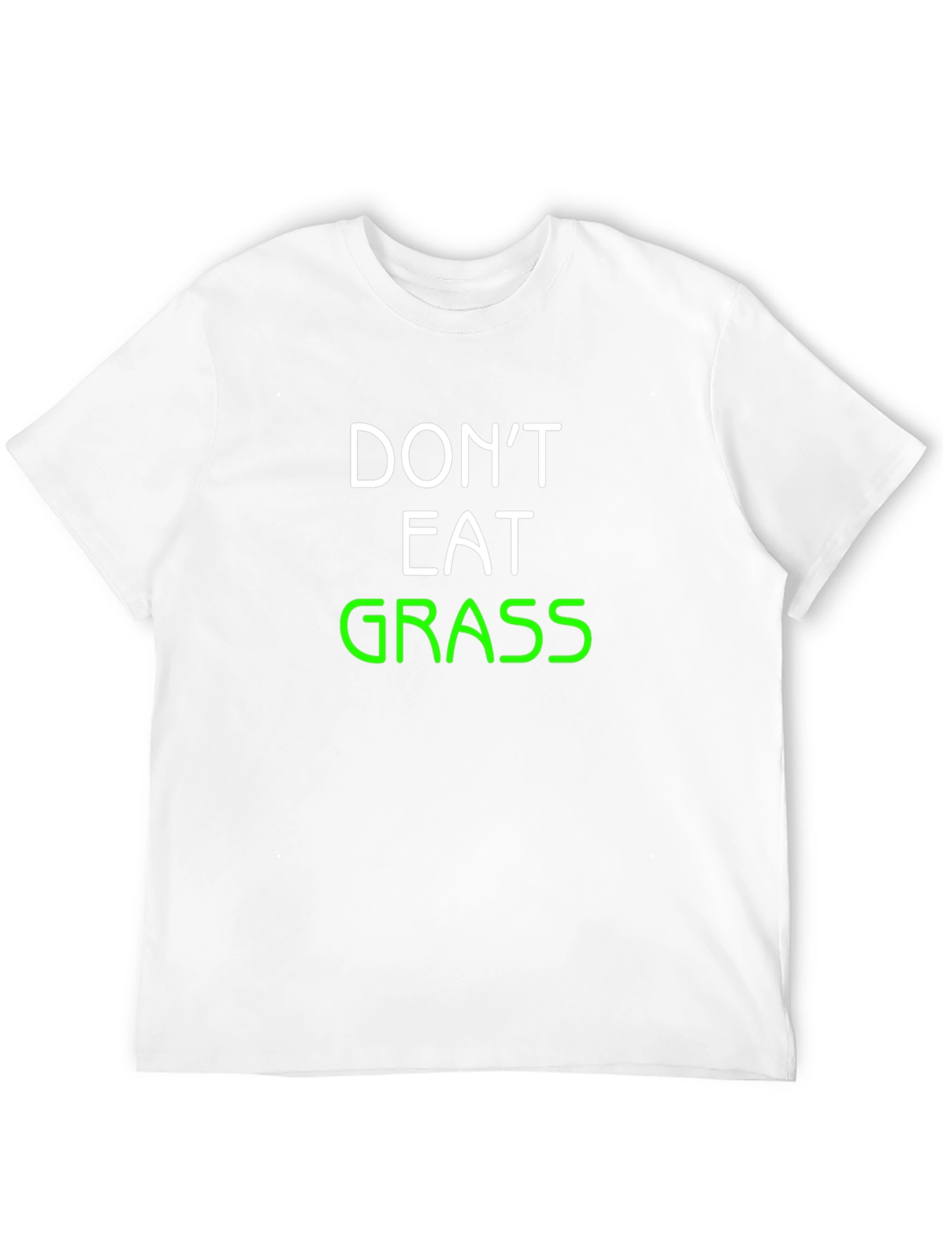 Dont Eat Grass T-Shirt - Funny Graphic Tee
