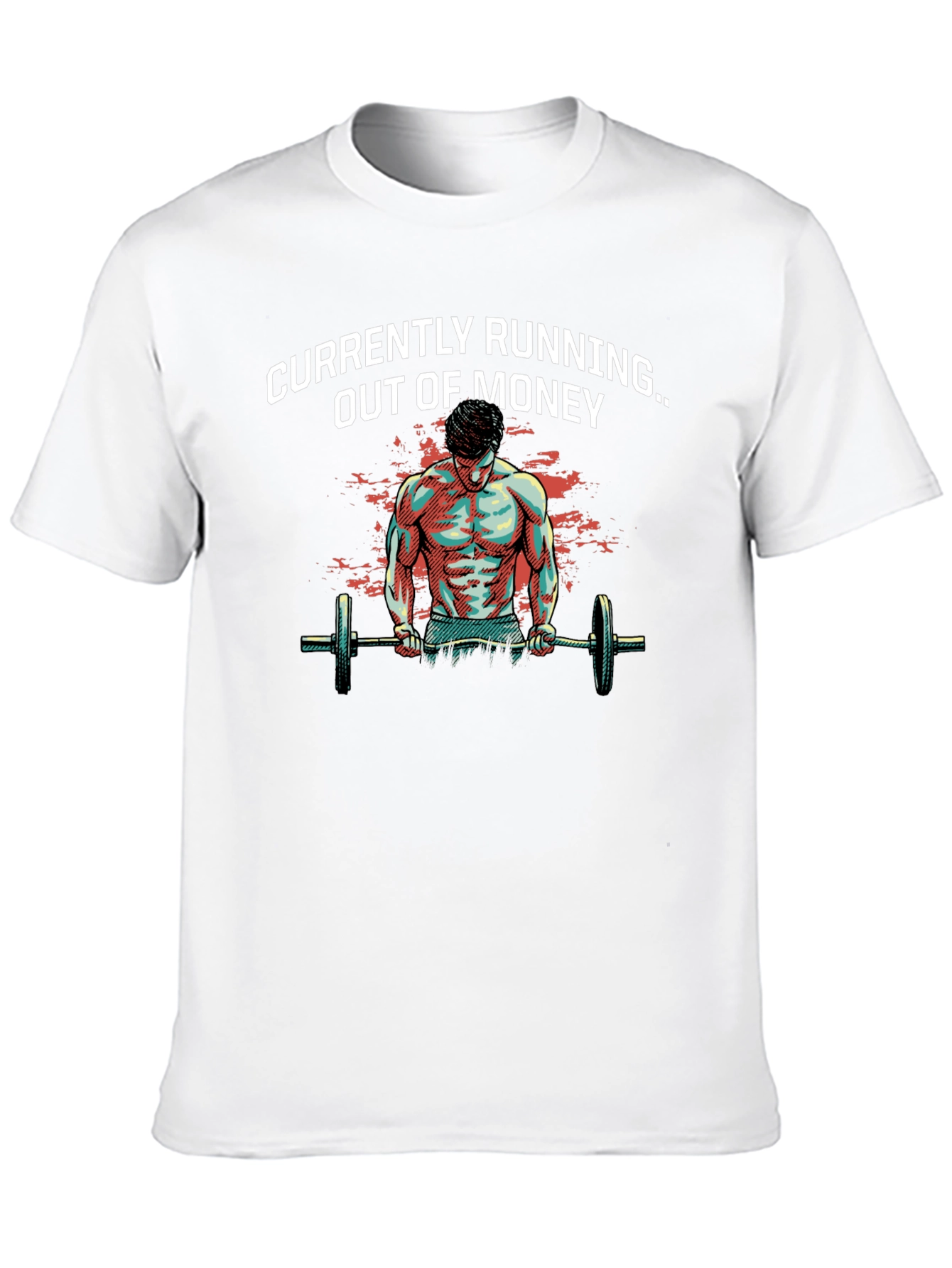 Running Out of Money Gym T-Shirt