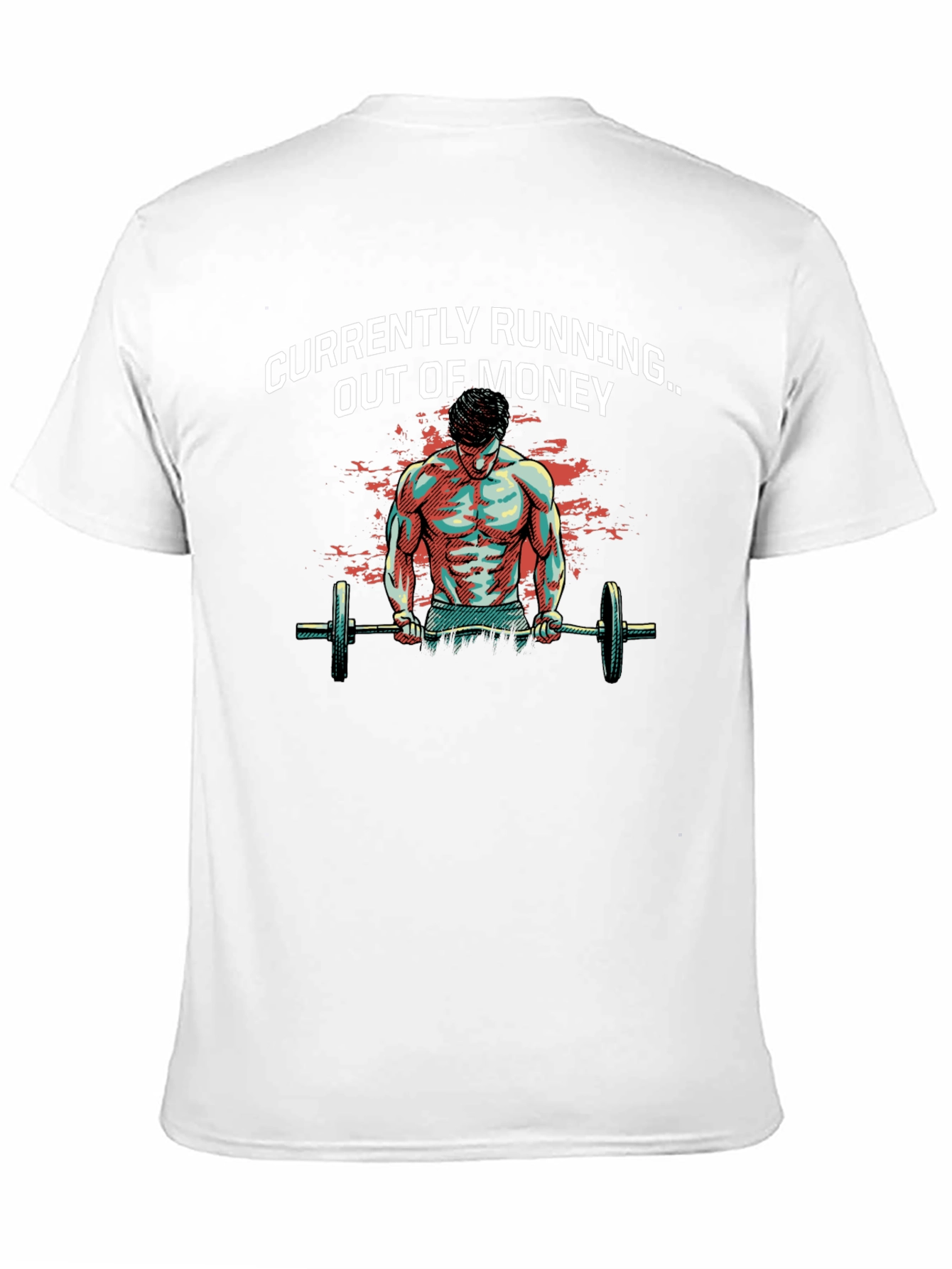Running Out of Money Gym T-Shirt