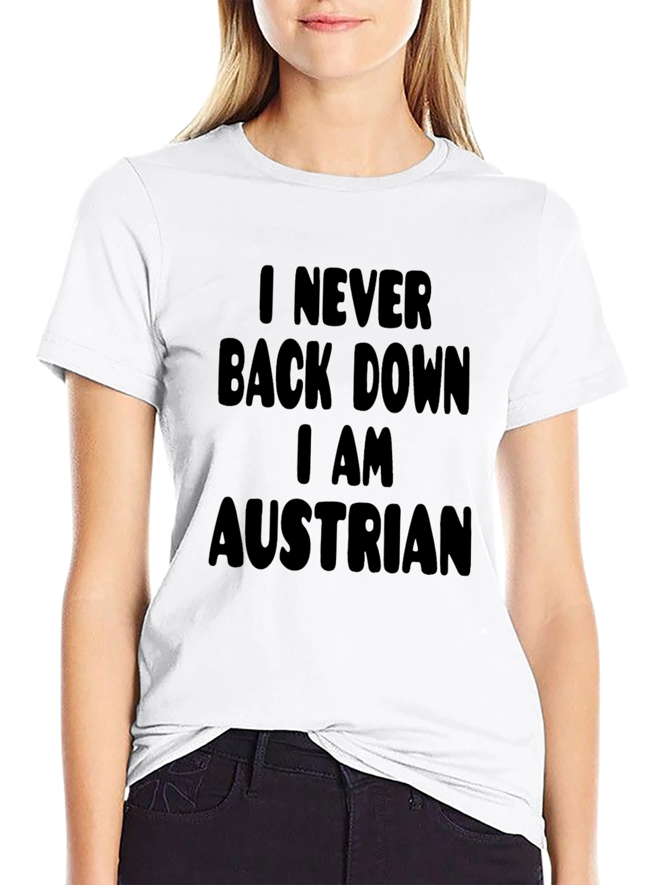 Austrian Pride T-Shirt: Never Back Down Statement Tee