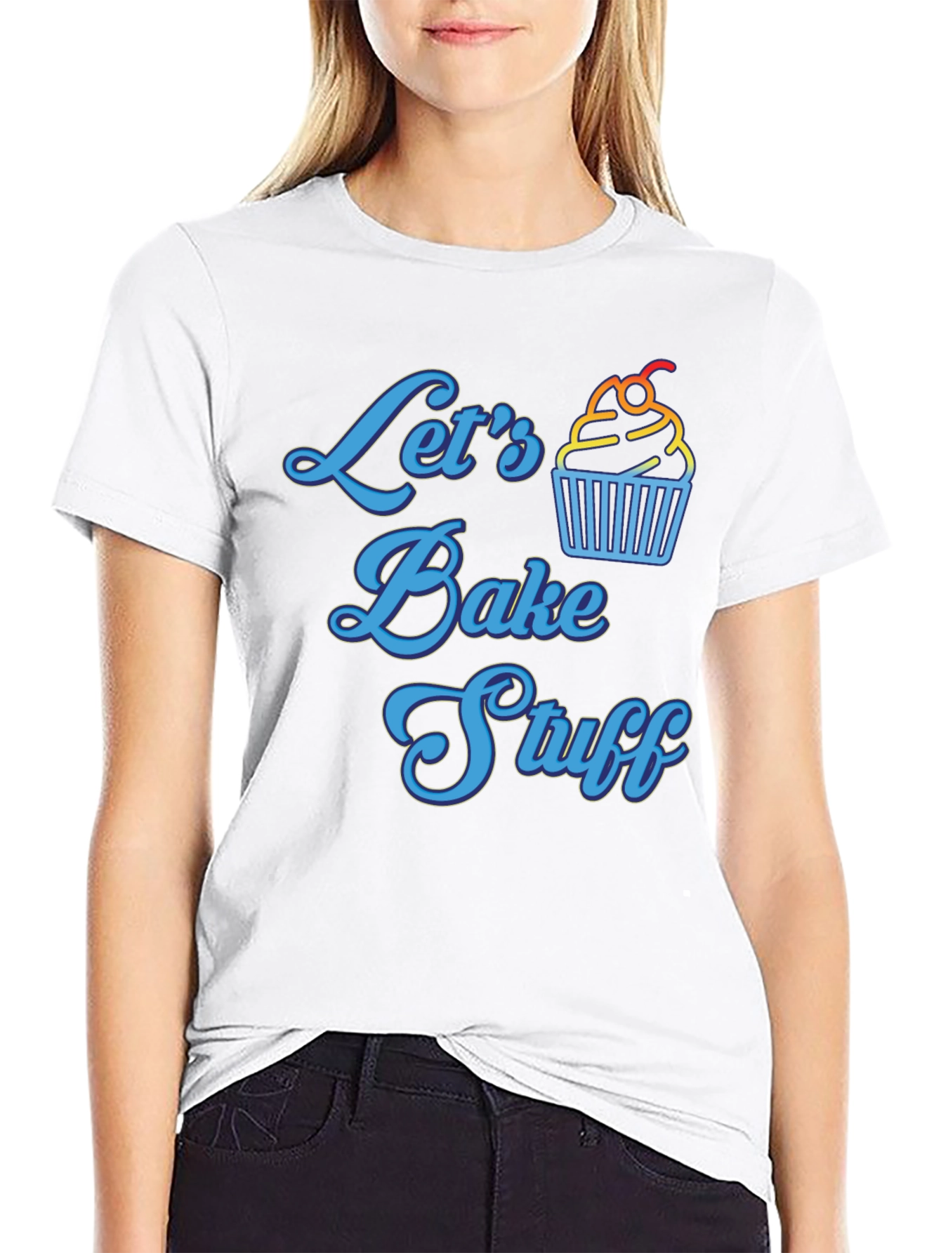 Lets Bake Stuff T-Shirt - Fun Cupcake Design