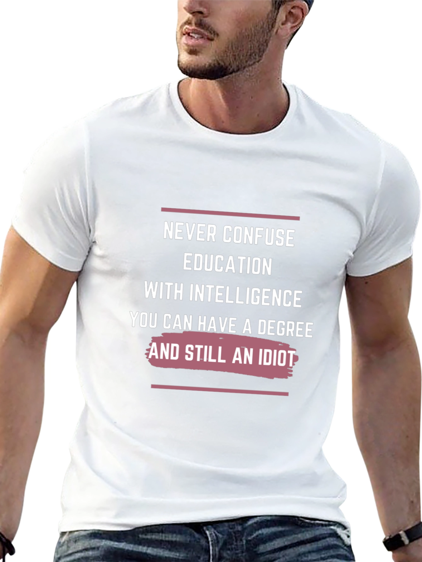 Never Confuse Education T-Shirt