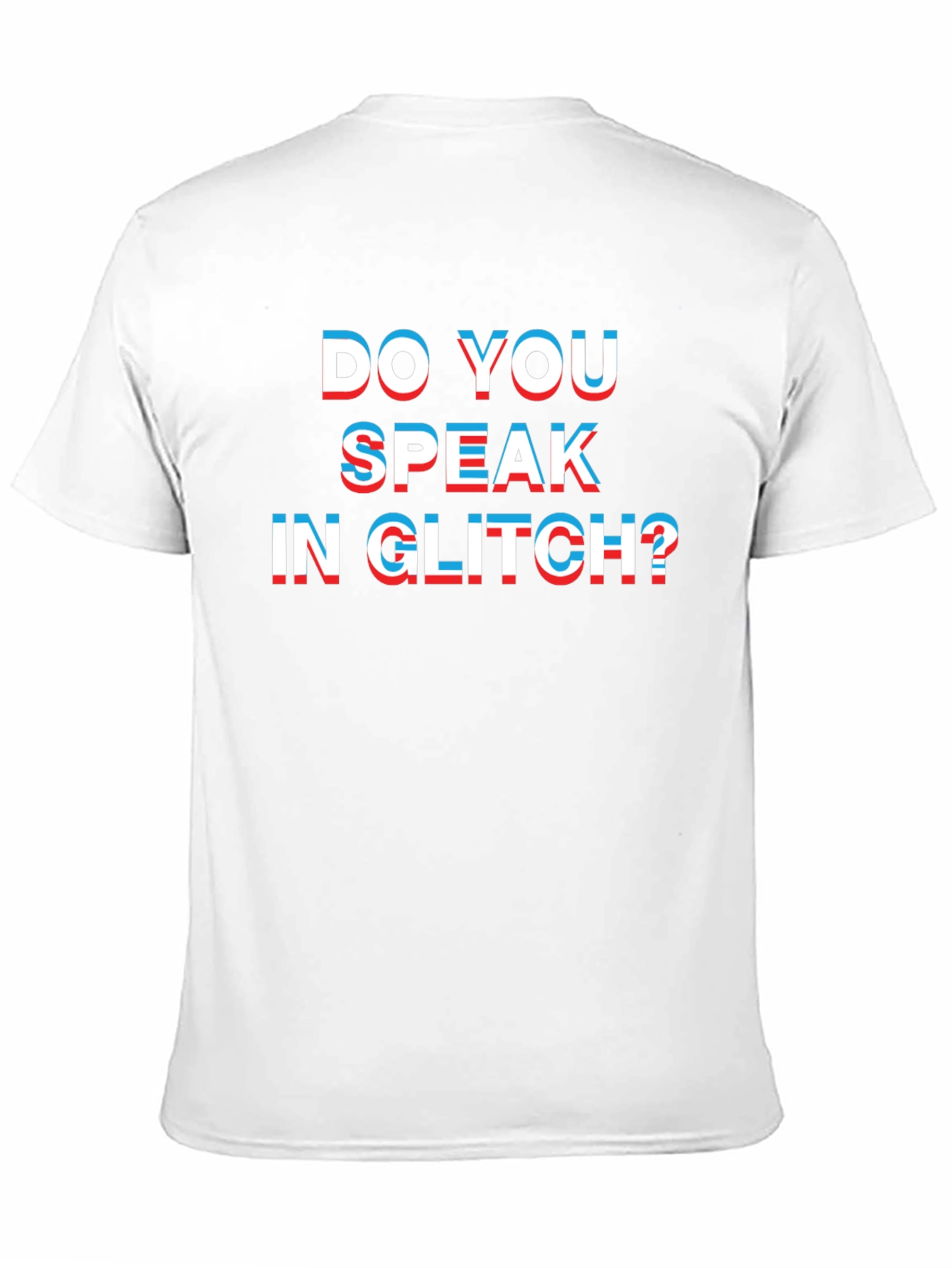 Do You Speak In Glitch? T-Shirt