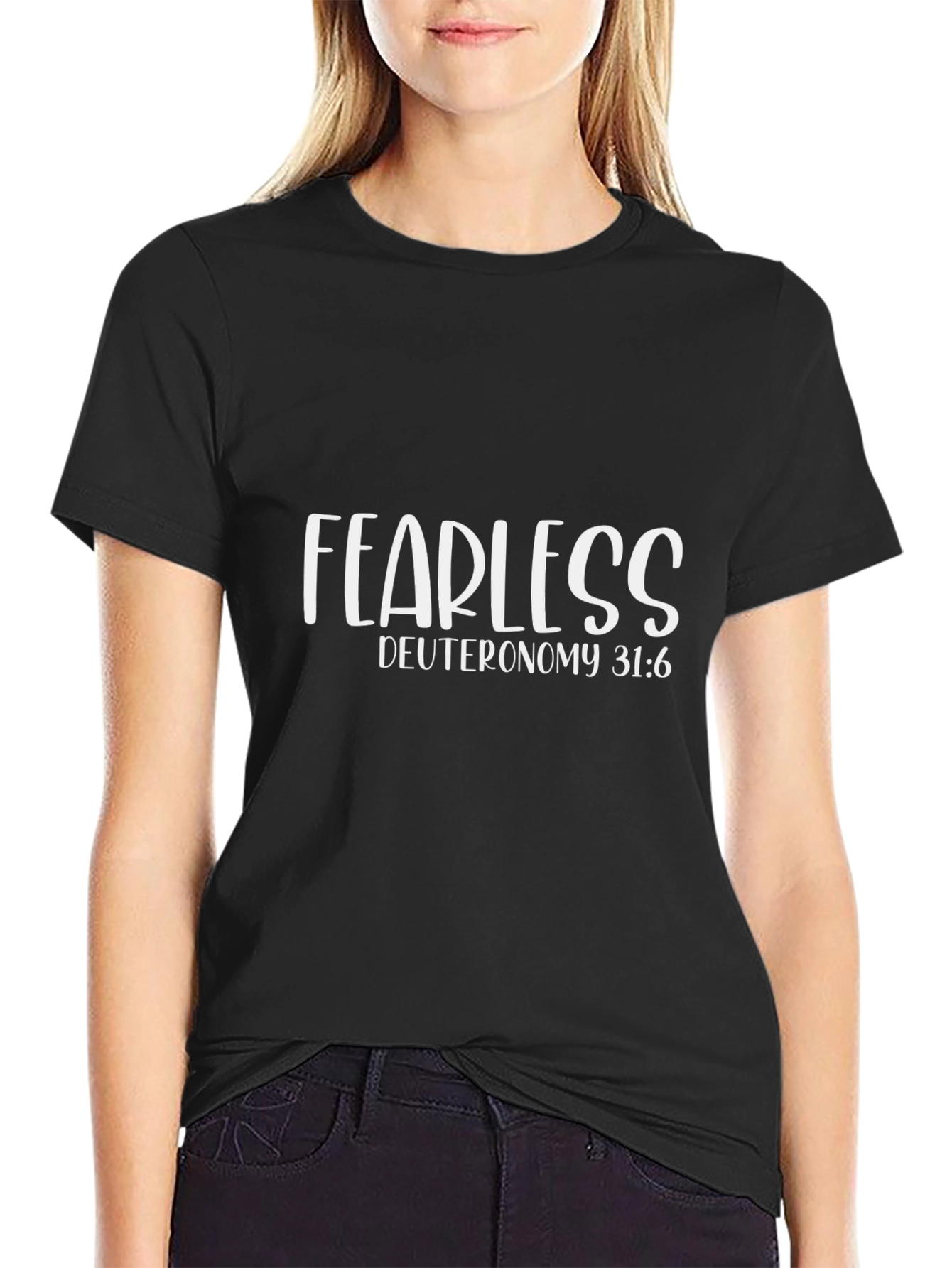 Fearless Christian T-Shirt Deuteronomy 31:6