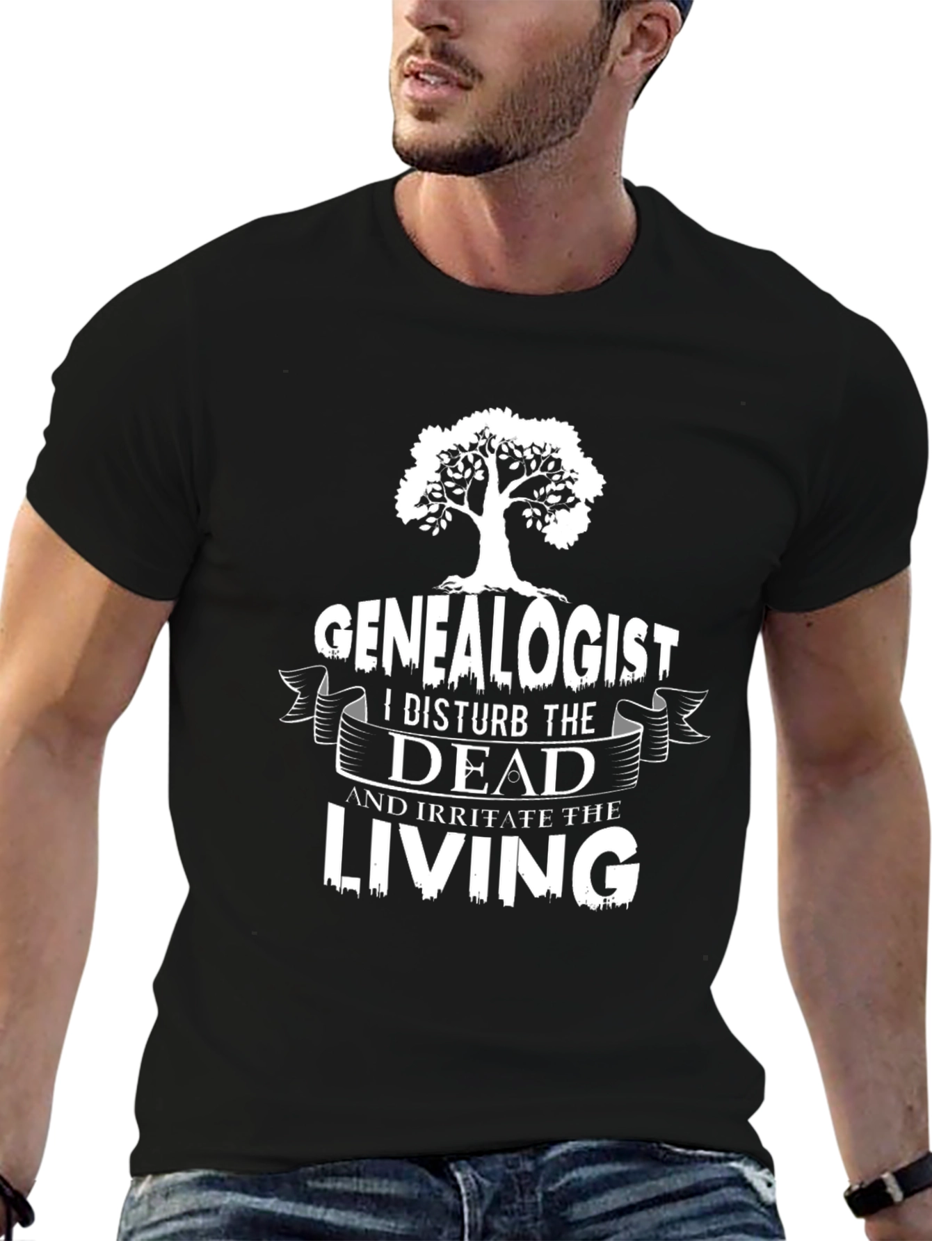 Genealogist T-Shirt: I Disturb the Dead Funny Shirt