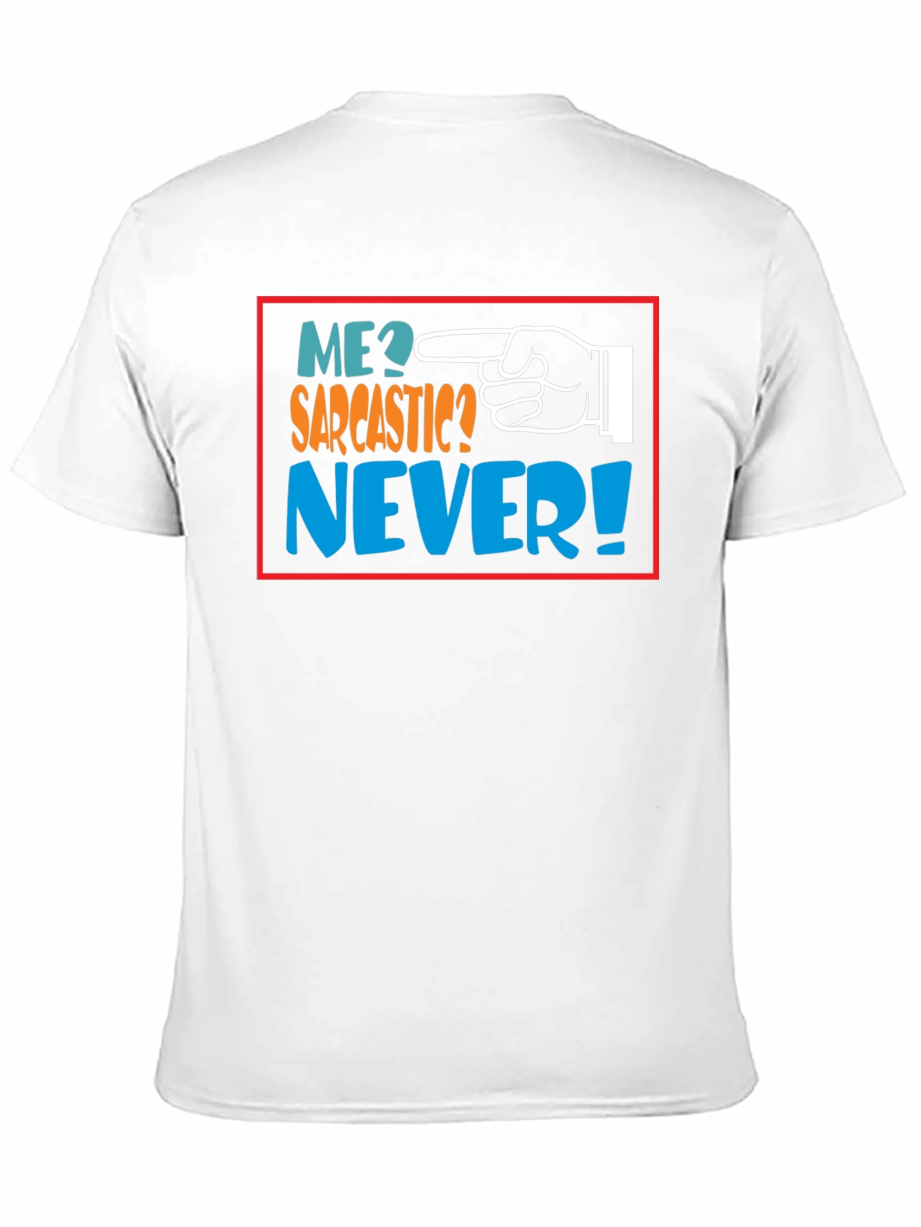 Me Sarcastic? Never! Black Graphic T-Shirt