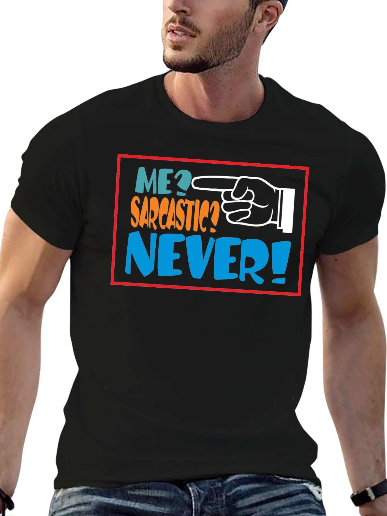Me Sarcastic? Never! Black Graphic T-Shirt