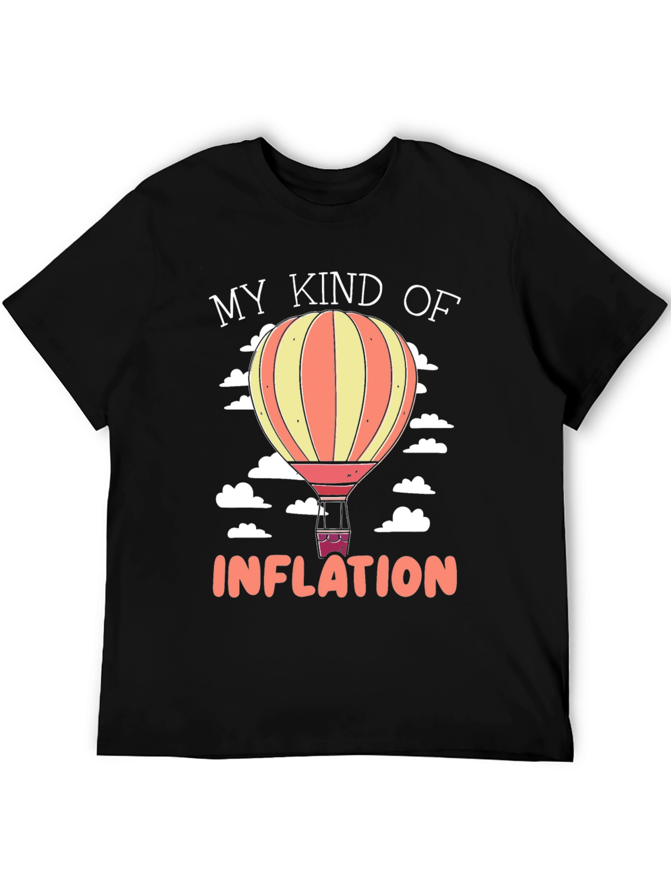 My Kind of Inflation Hot Air Balloon Graphic Tee
