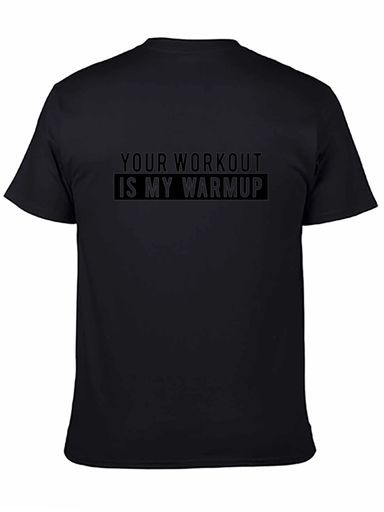 Workout Warmup T-Shirt - Motivational Gym Tee