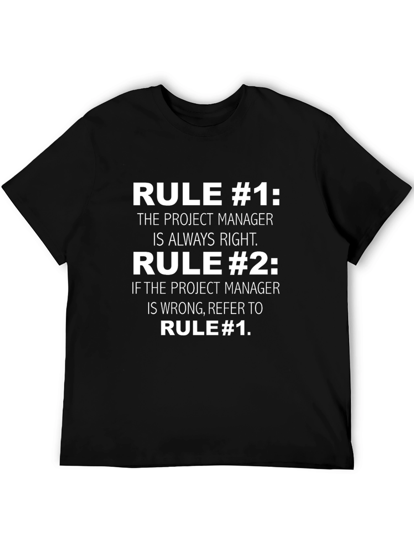 Project Manager Rules Black T-Shirt