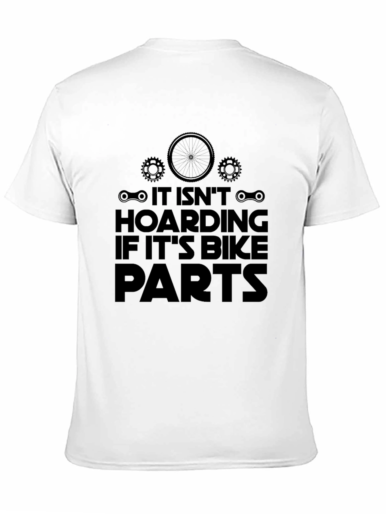 Bike Parts Hoarding T-Shirt - Funny Cycling Tee