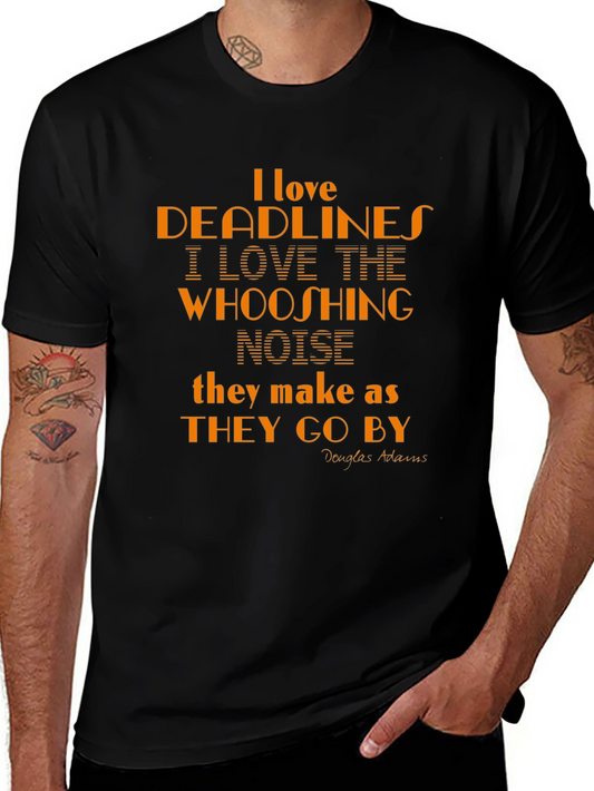 I Love Deadlines Funny T-Shirt