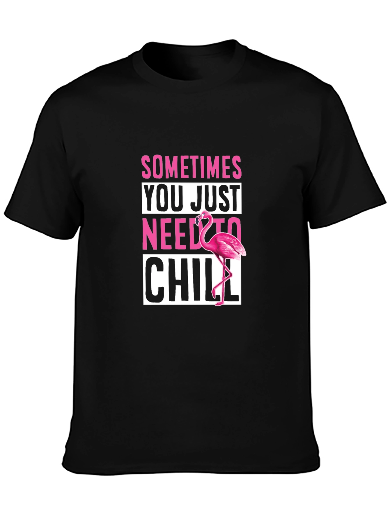 Sometimes You Just Need To Chill Flamingo T-Shirt