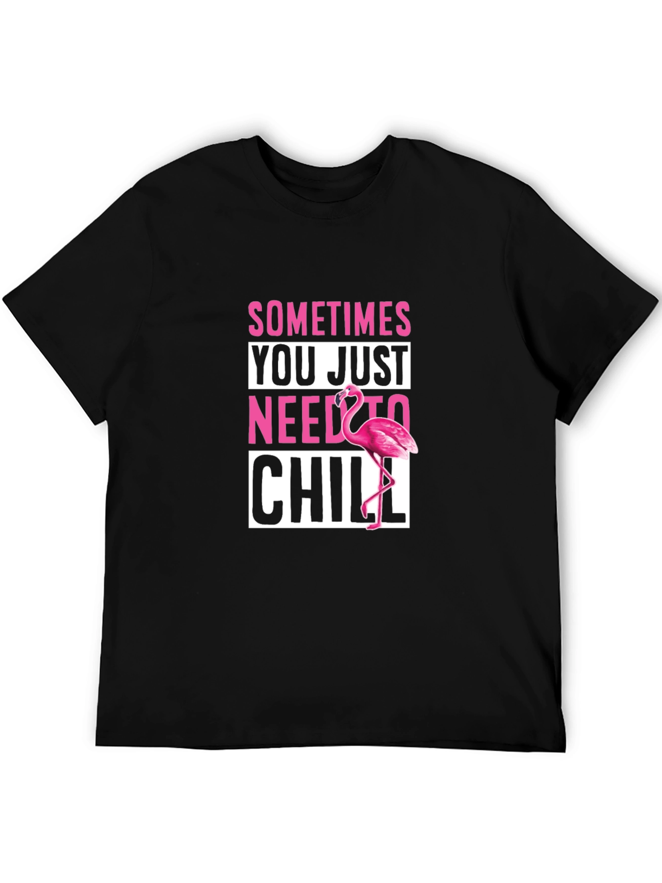 Sometimes You Just Need To Chill Flamingo T-Shirt