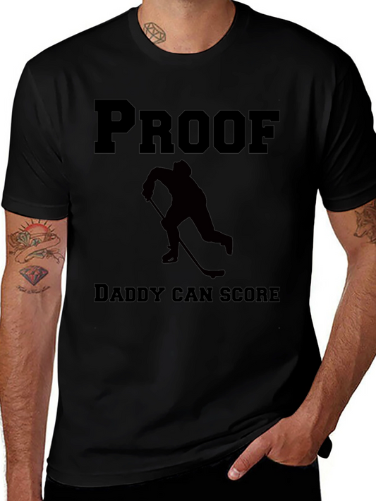Funny Hockey Dad T-Shirt - Proof Daddy Can Score