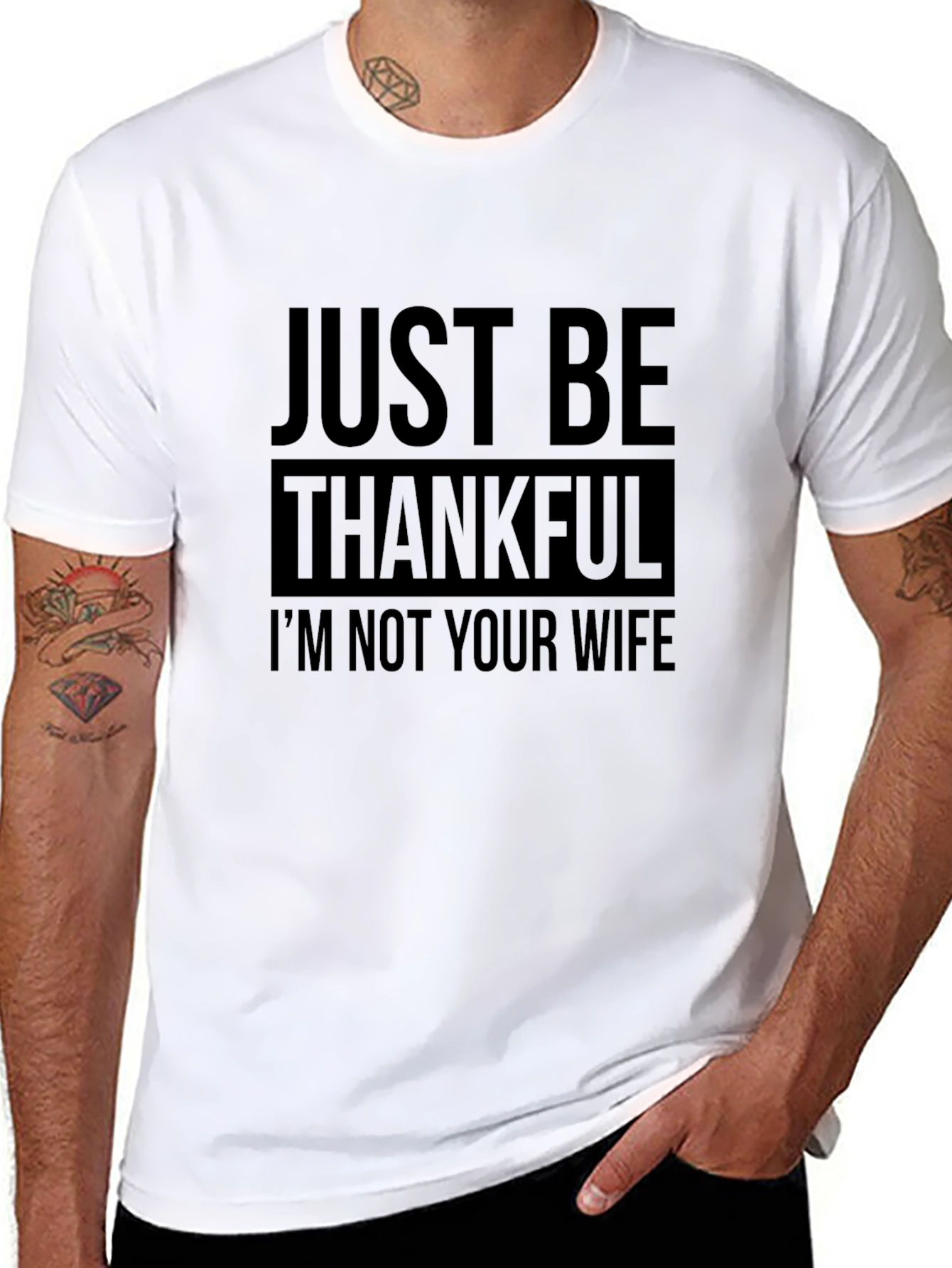 Funny Just Be Thankful T-Shirt