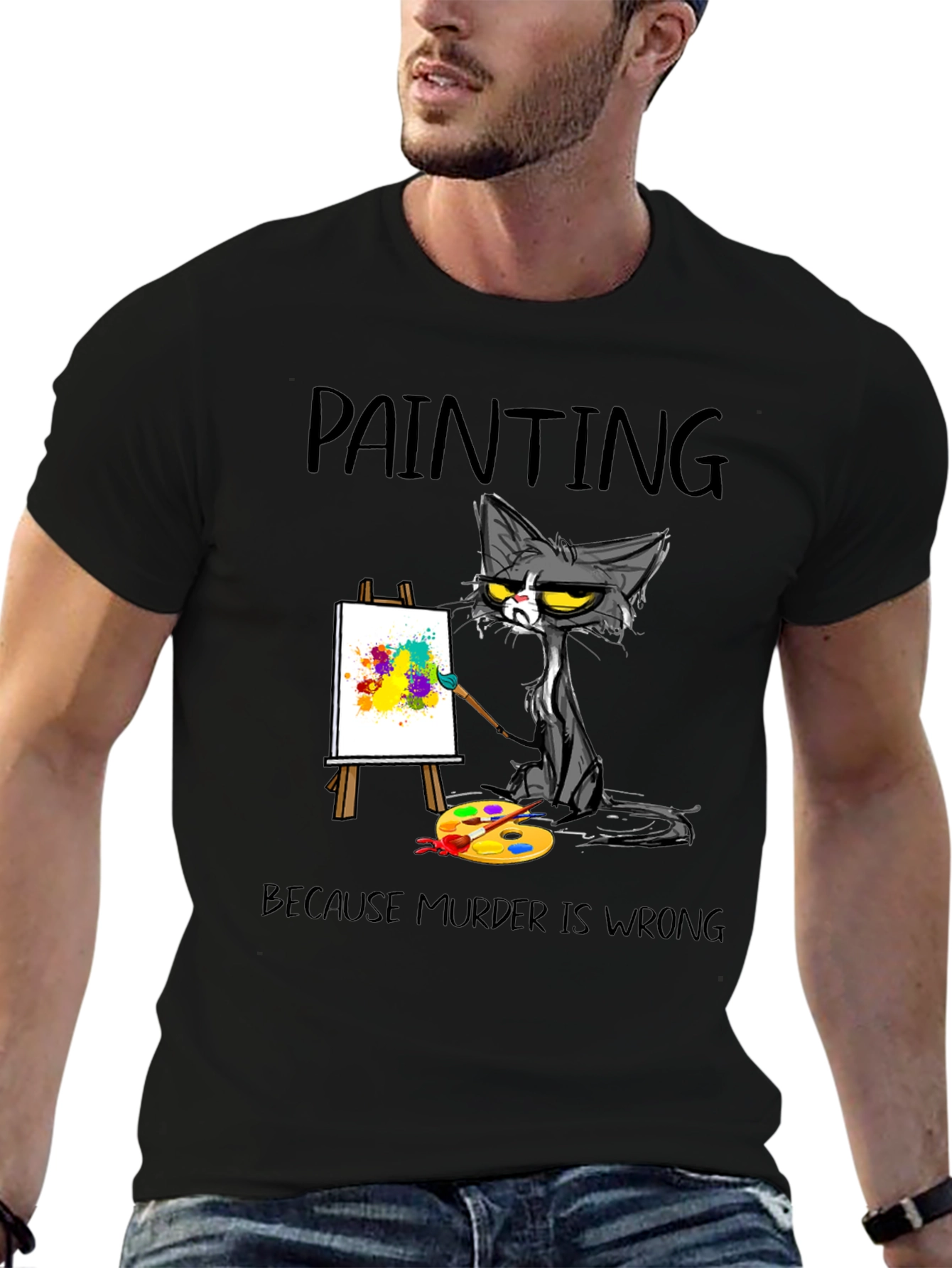 Painting Cat T-Shirt: Because Murder Is Wrong