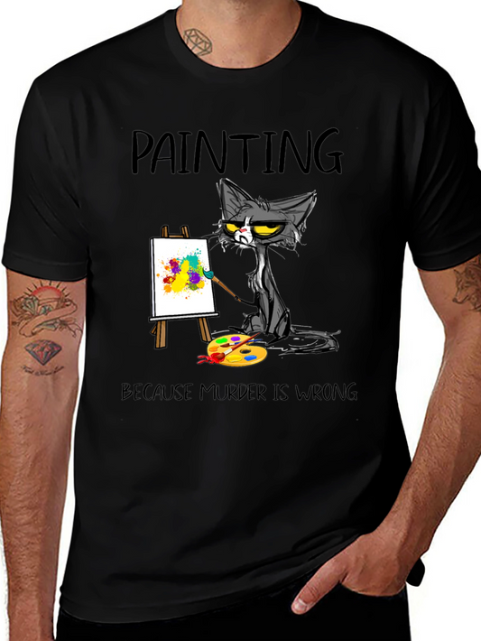 Painting Cat T-Shirt: Because Murder Is Wrong