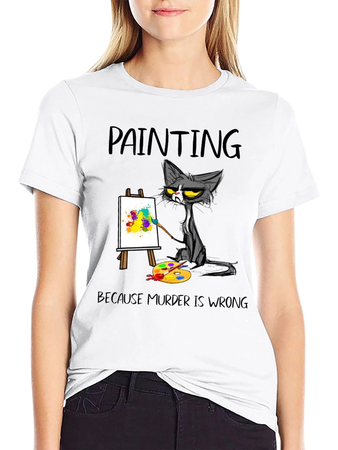 Painting Cat T-Shirt: Because Murder Is Wrong