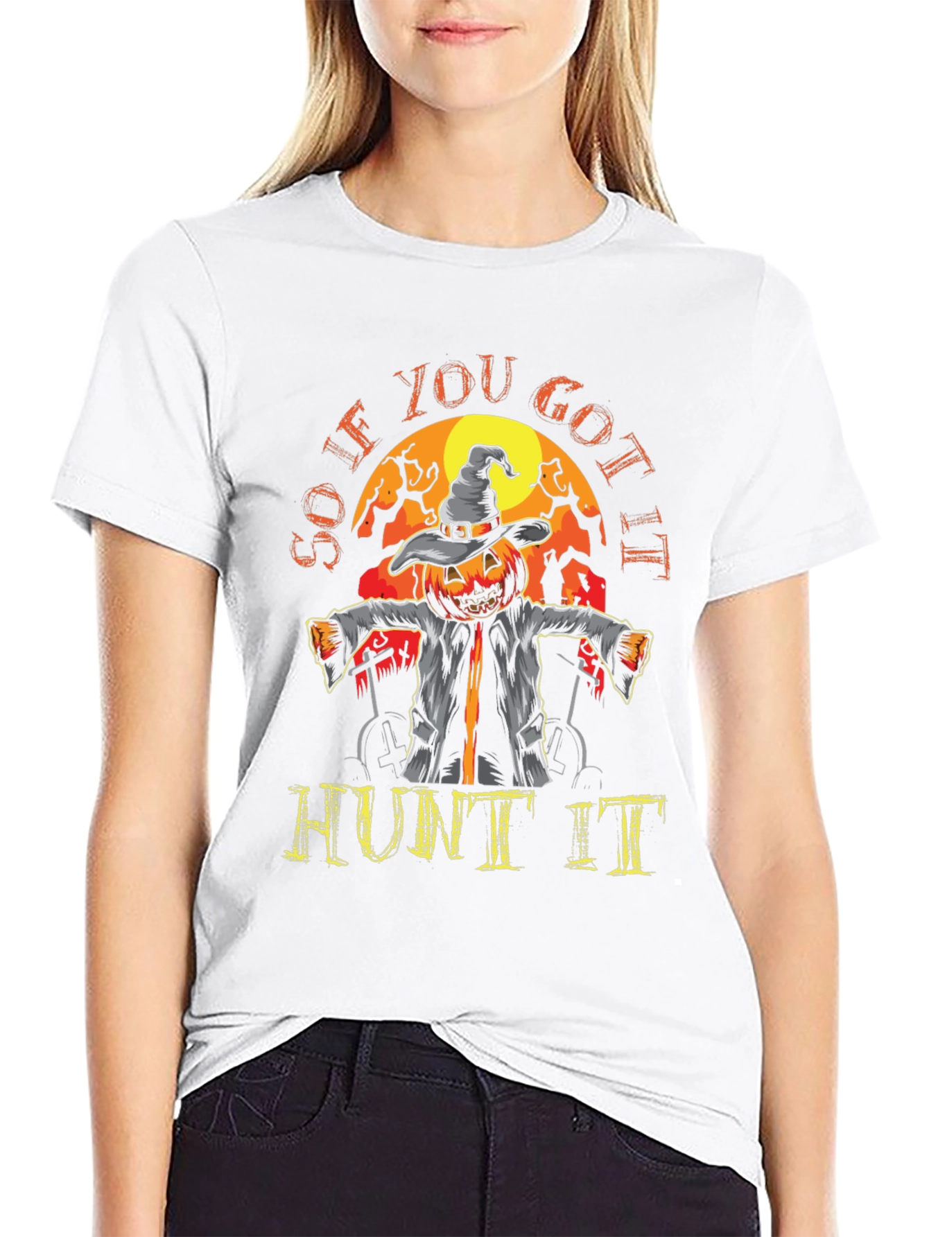 So If You Got It Hunt It Halloween T-Shirt